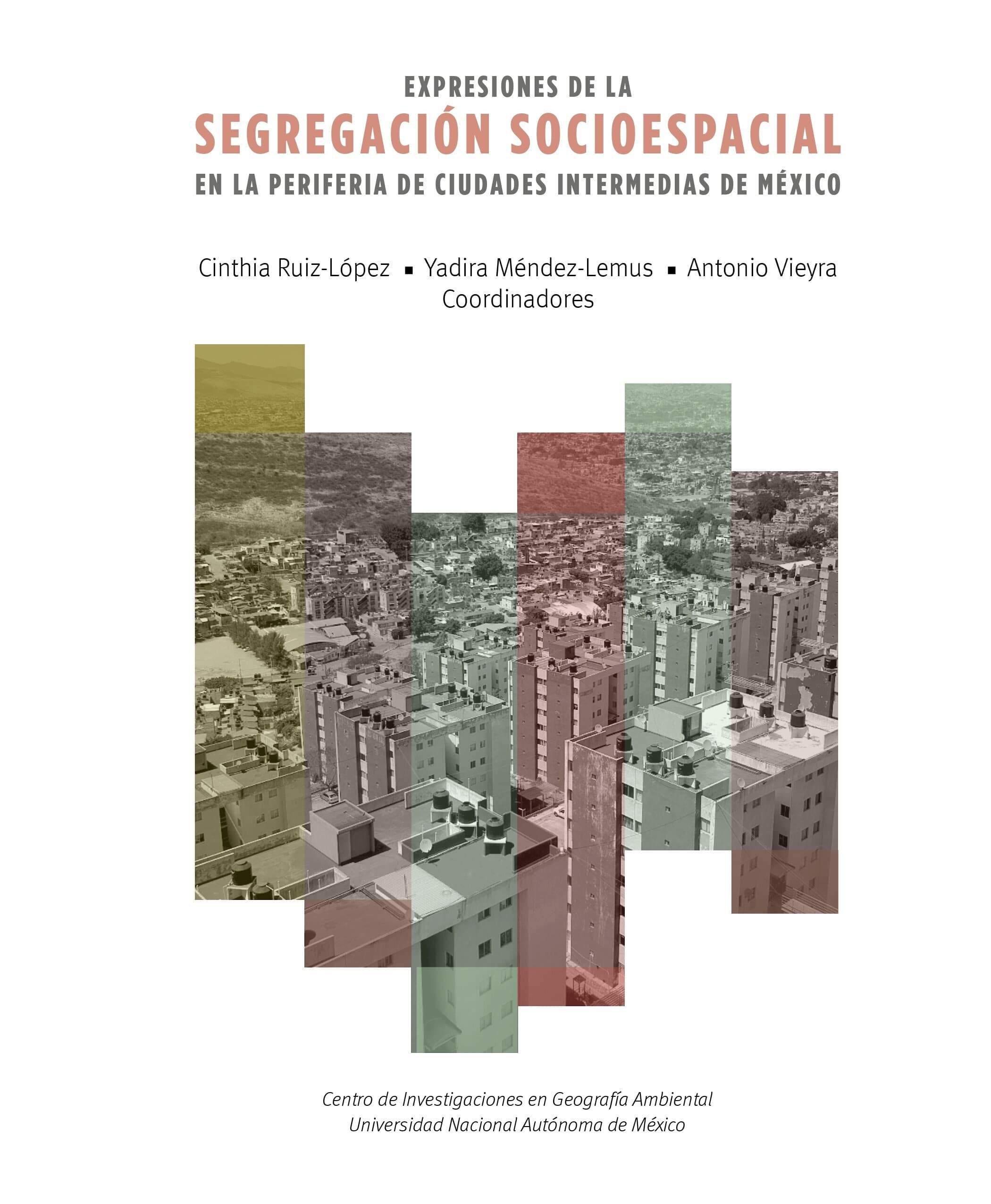 Expresiones de la segregación socioespacial en la periferia de ciudades intermedias de México