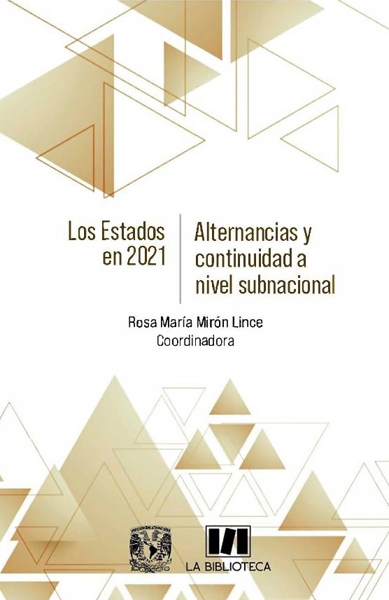 Los estados en 2021. Alternancias y continuidad a nivel subnacional