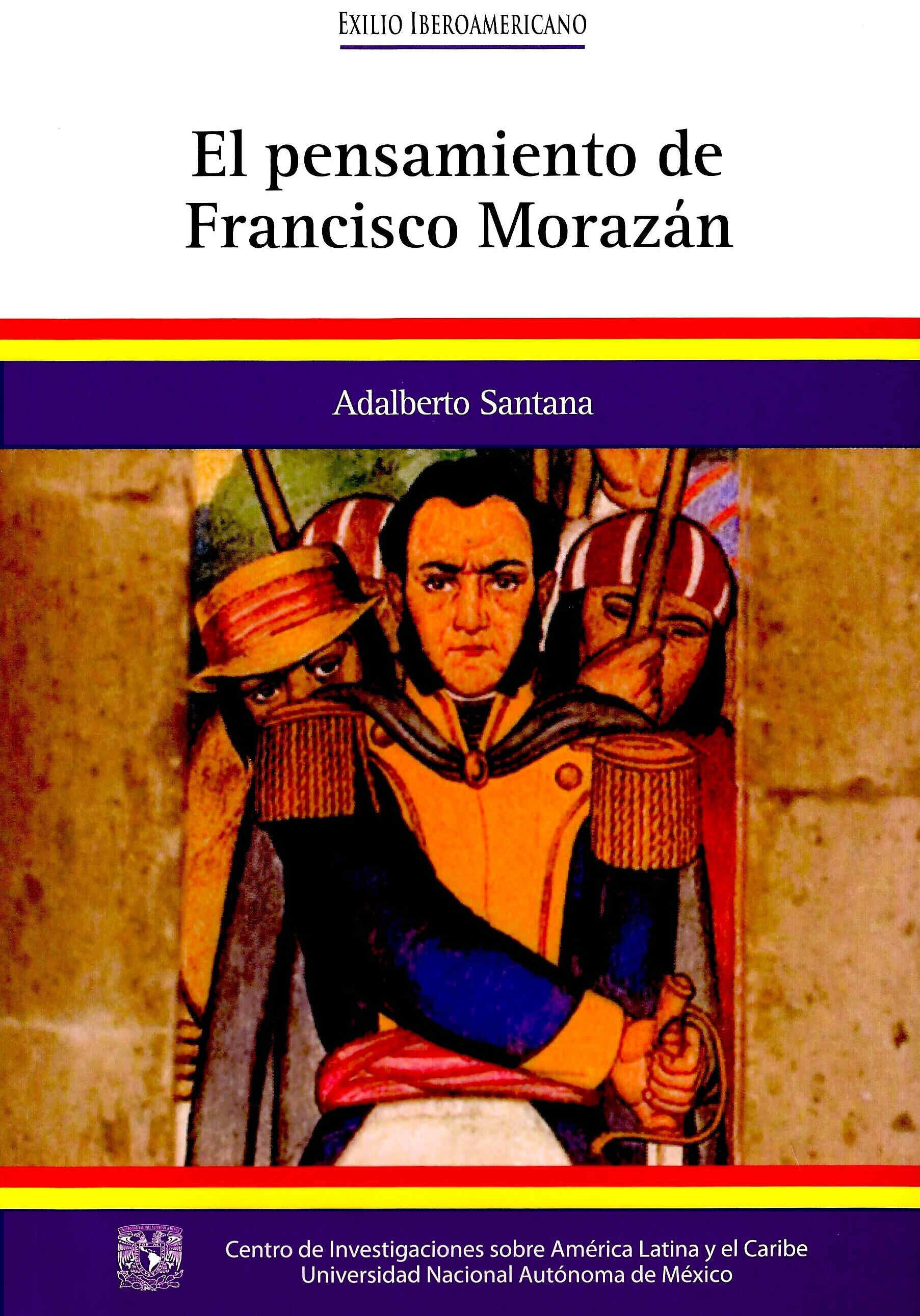 El pensamiento de Francisco Morazán