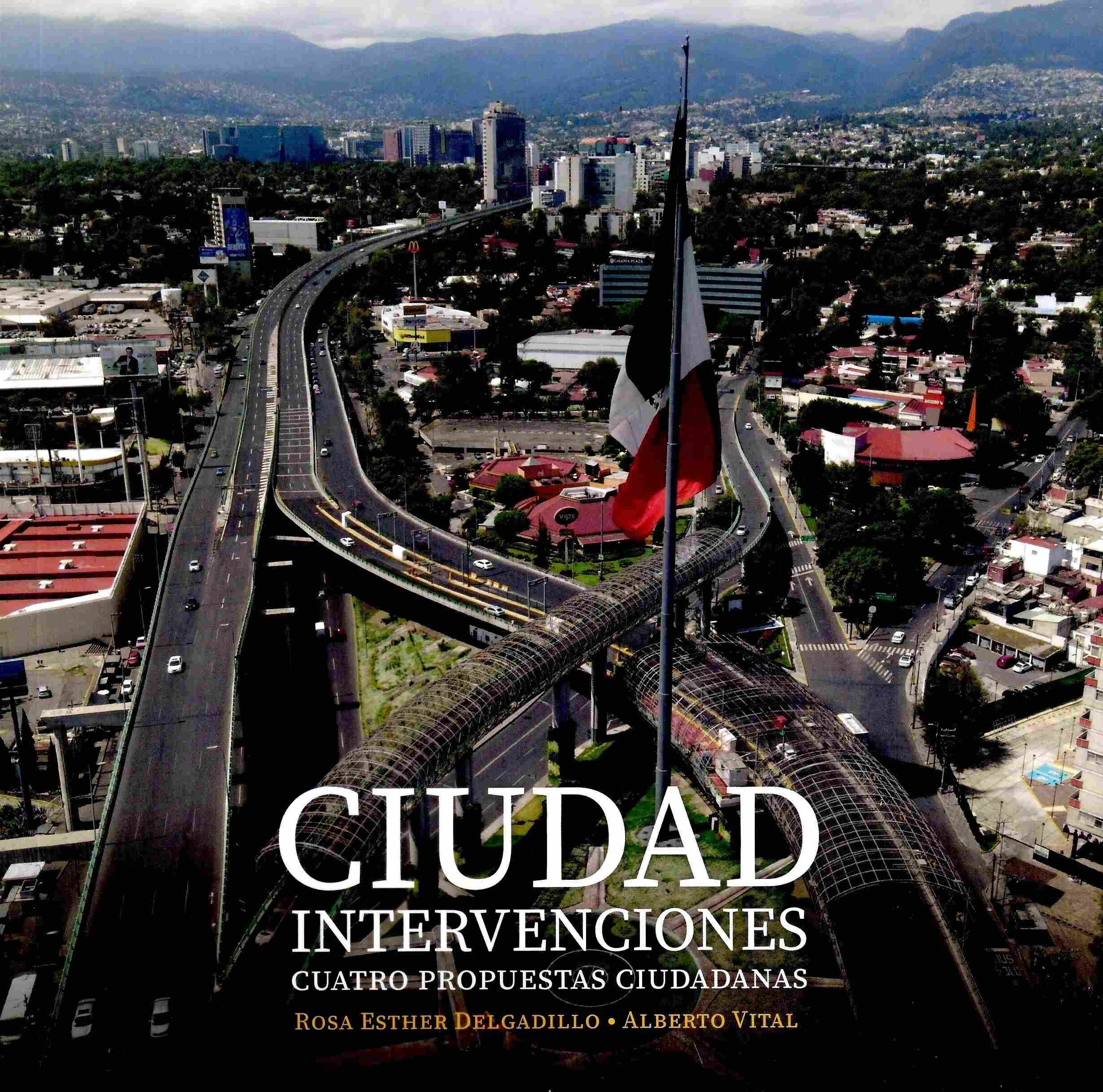 Ciudad Intervenciones. Cuatro propuestas ciudadanas