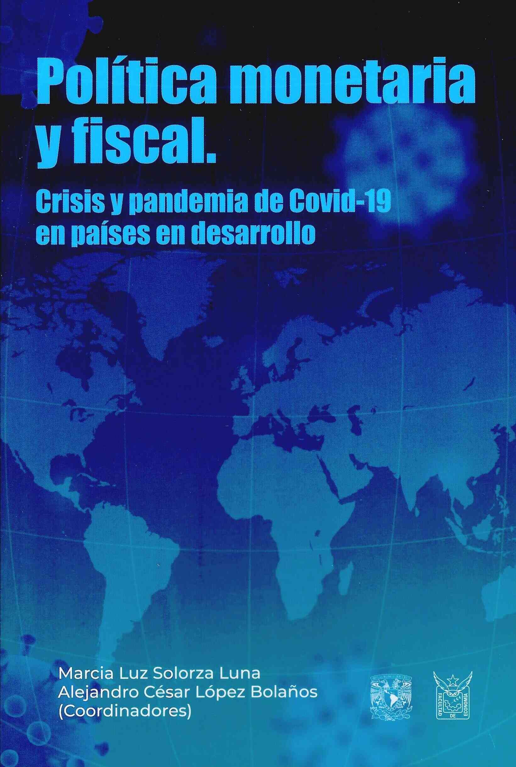 Política monetaria y fiscal. Crisis y pandemia de Covid-19 en países en desarrollo