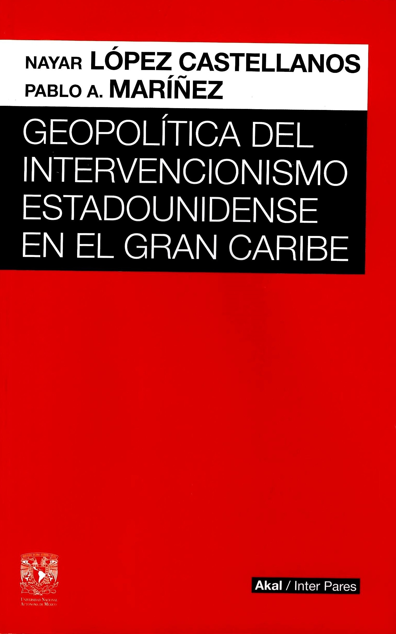 Geopolítica del intervencionismo estadounidense en el Gran Caribe