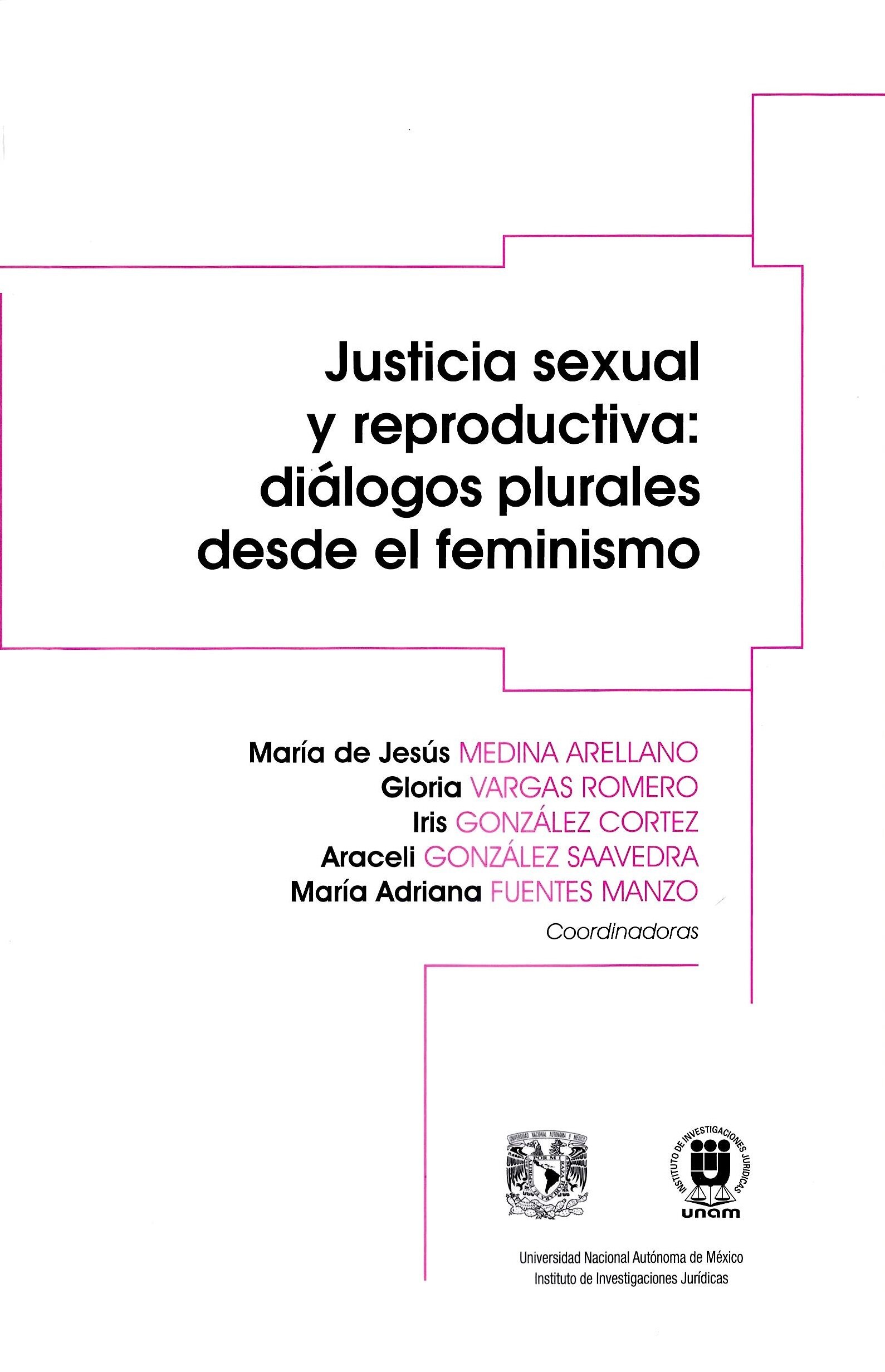 Justicia sexual y reproductiva: diálogos plurales desde el feminismo