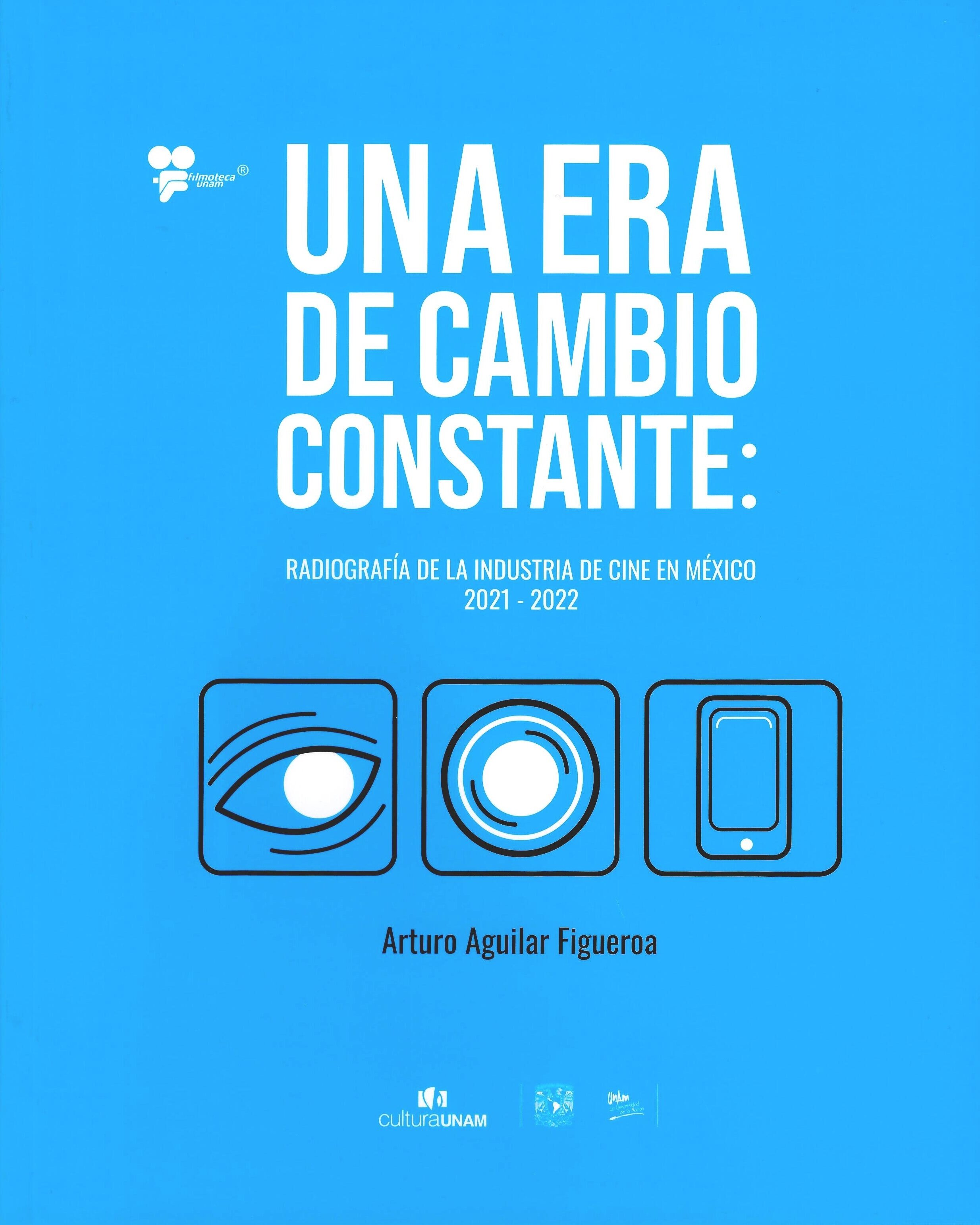 Una era de cambio constante: radiografía de la industria de cine en México 2021-2022