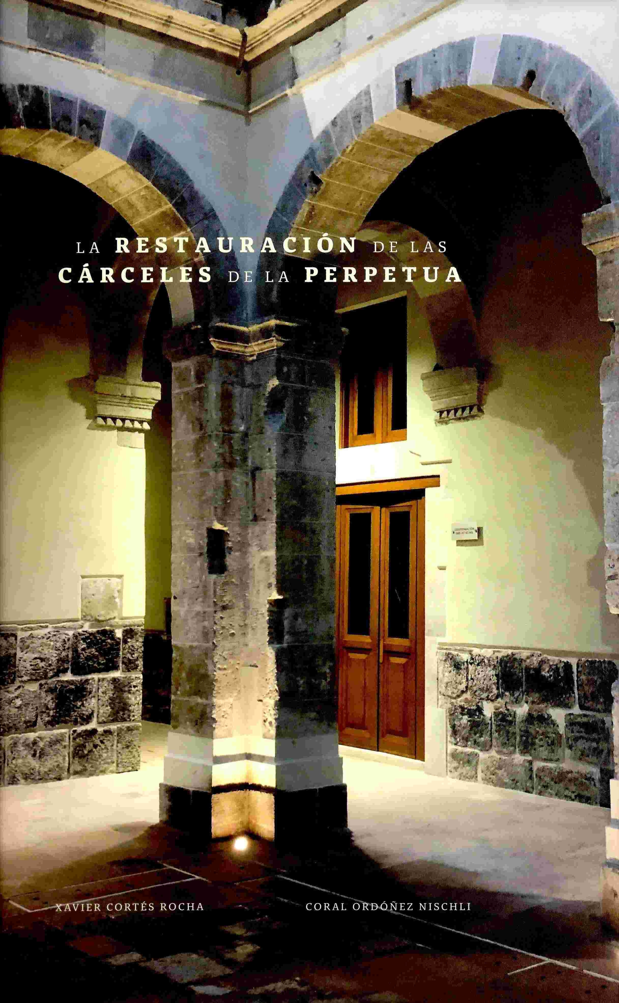 La restauración de las cárceles de la Perpetua