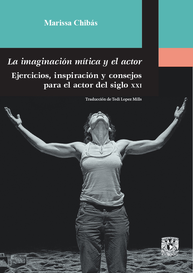 La imaginación mítica y el actor. Ejercicios, inspiración y consejos para el actor del siglo XXI