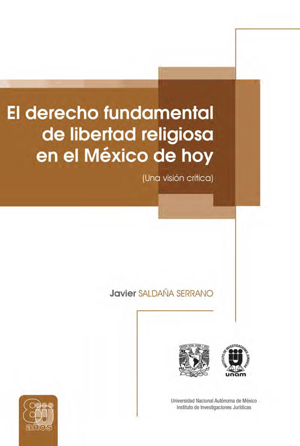 El derecho fundamental de libertad religiosa en el México de hoy (Una<br />visión crítica)