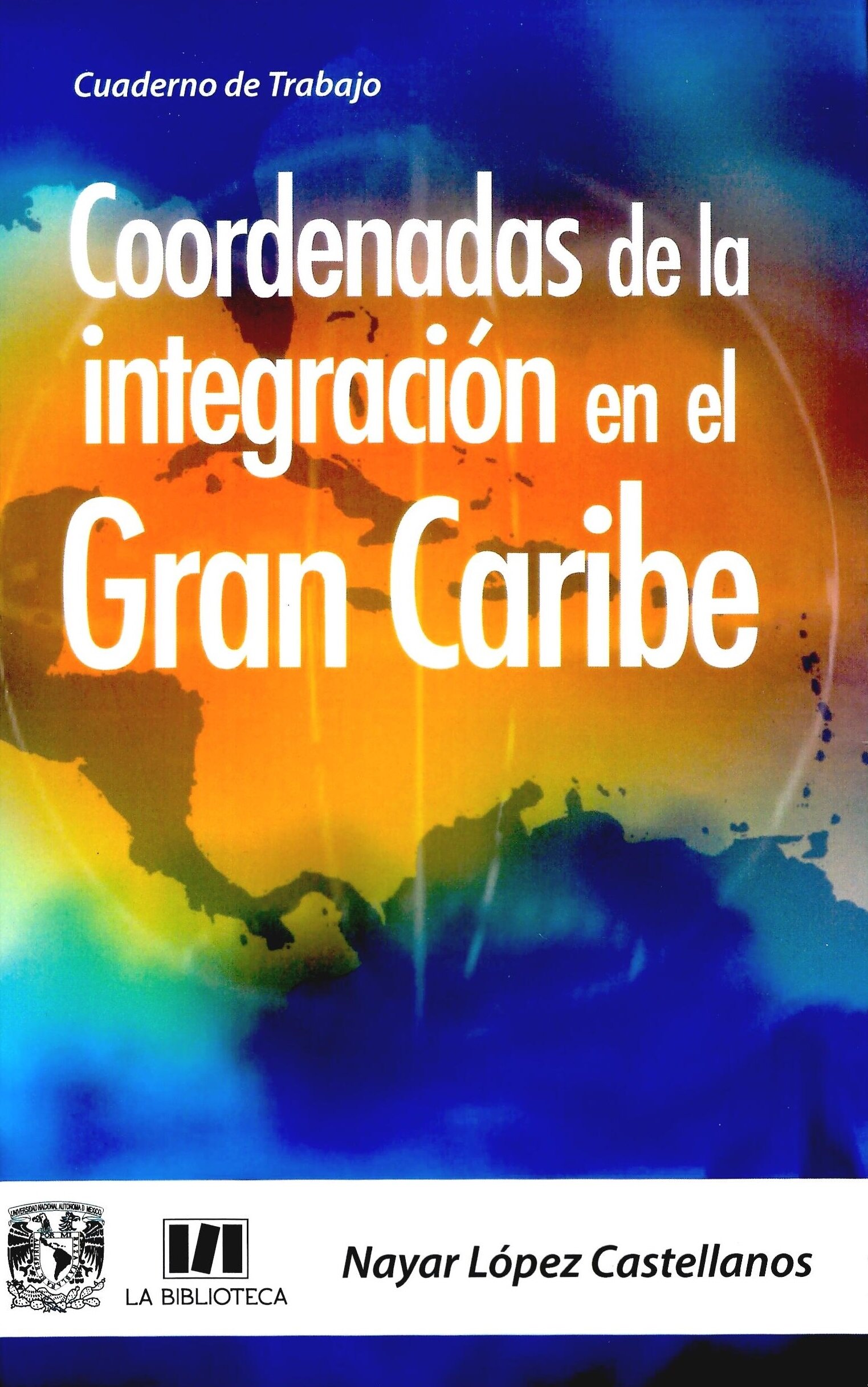 Coordenadas de la integración en el Gran Caribe