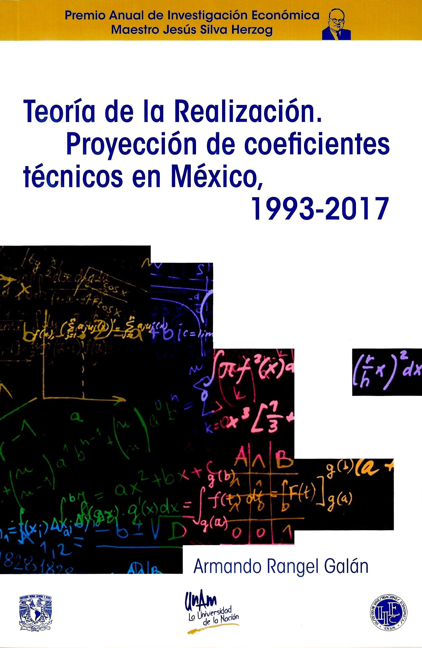 Teoría de la Realización. Proyección de coeficientes técnicos en México 1993-2017