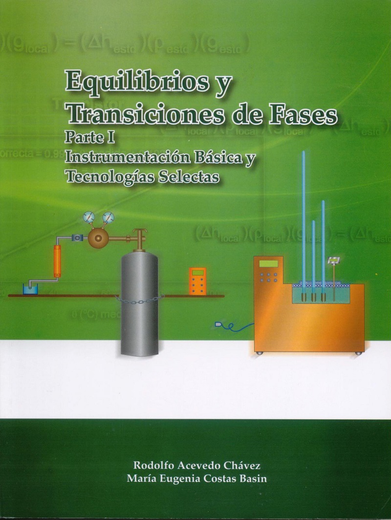 Equilibrios y transiciones de fases. Parte I Instrumentación básica y tecnologías selectas