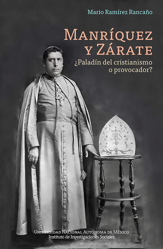 Manríquez y Zárate ¿Paladín del cristianismo o provocador?