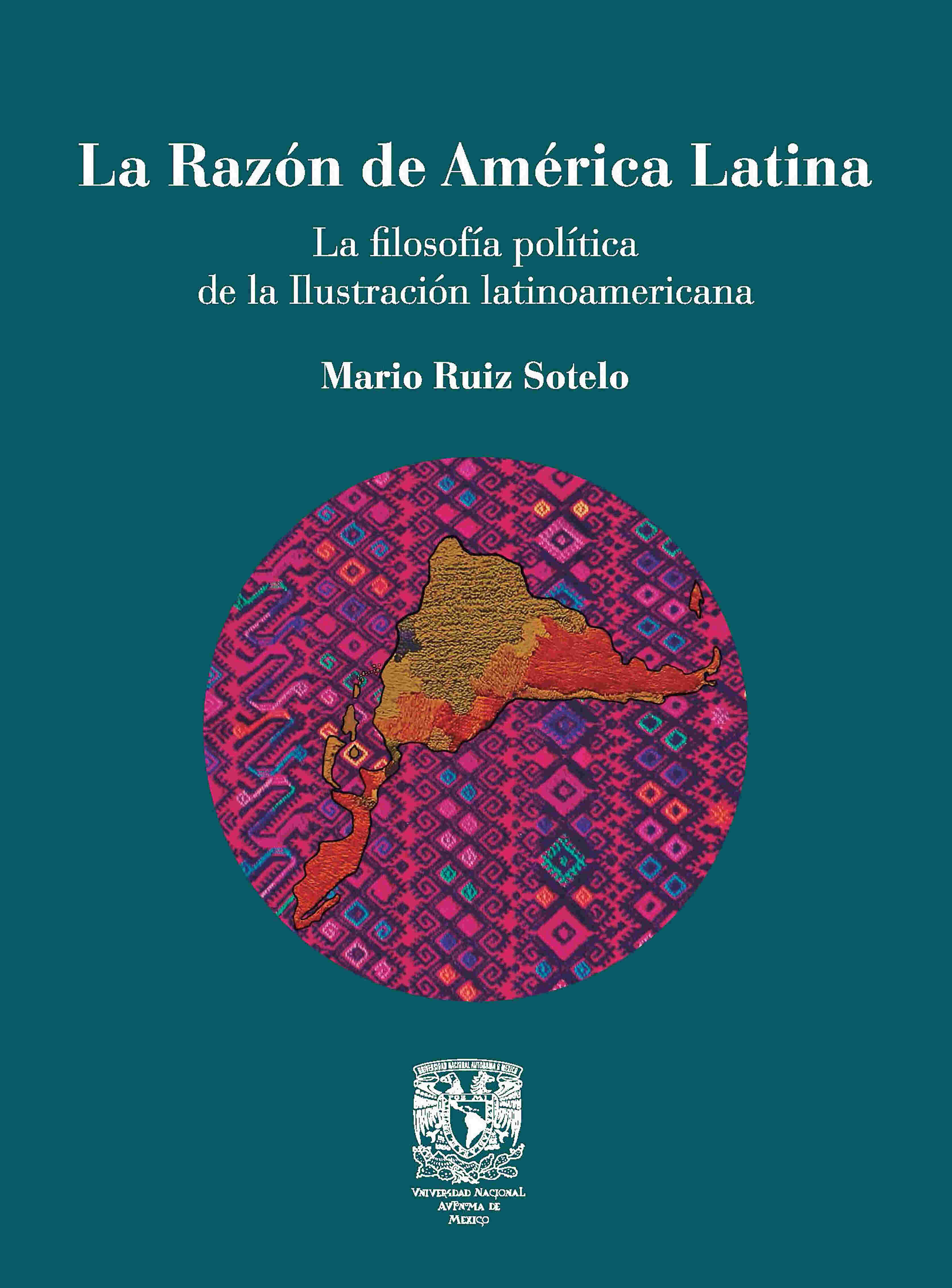 La Razón de América Latina. La filosofía política de la Ilustración latinoamericana