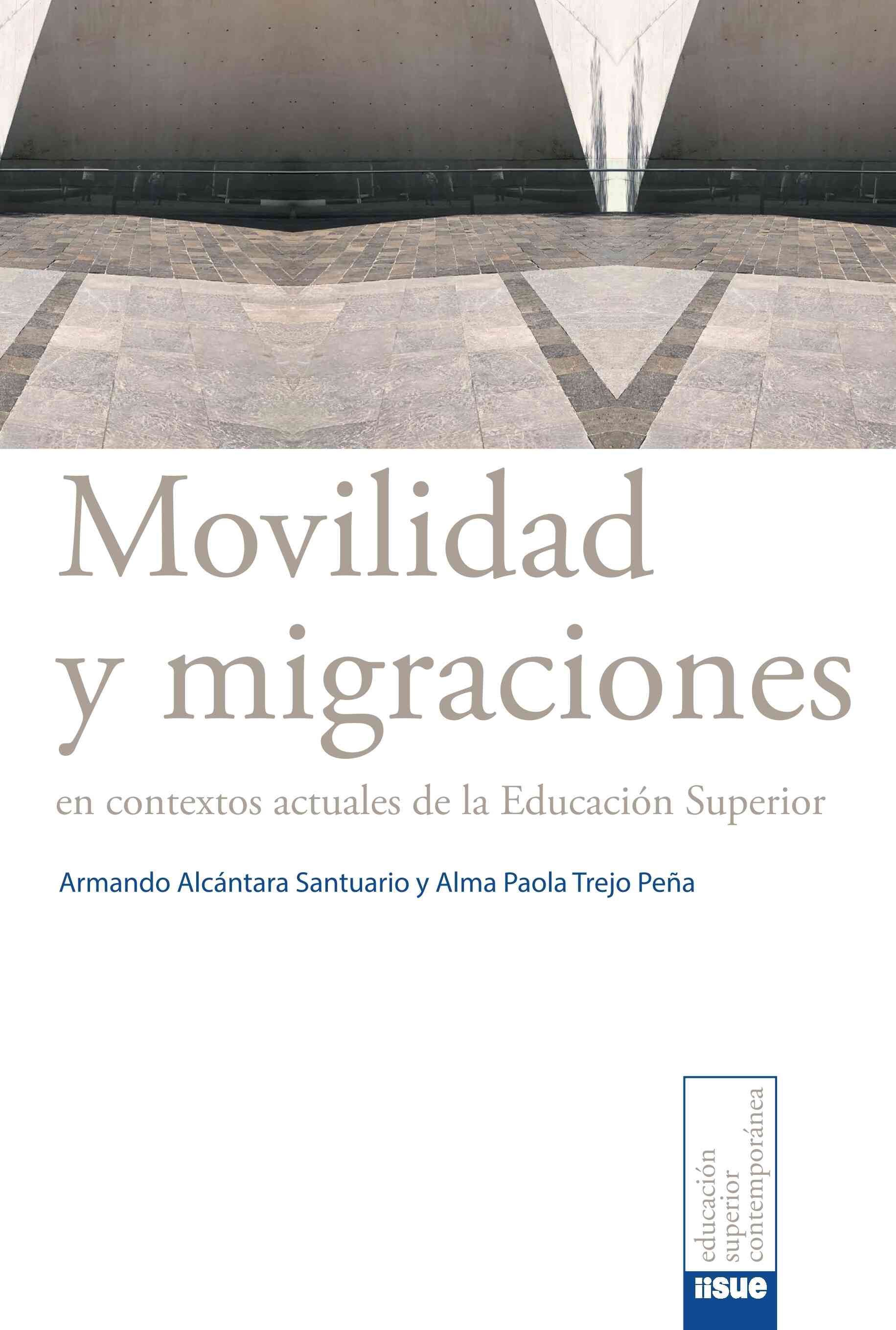 Movilidad y migraciones en contextos actuales de la educación superior