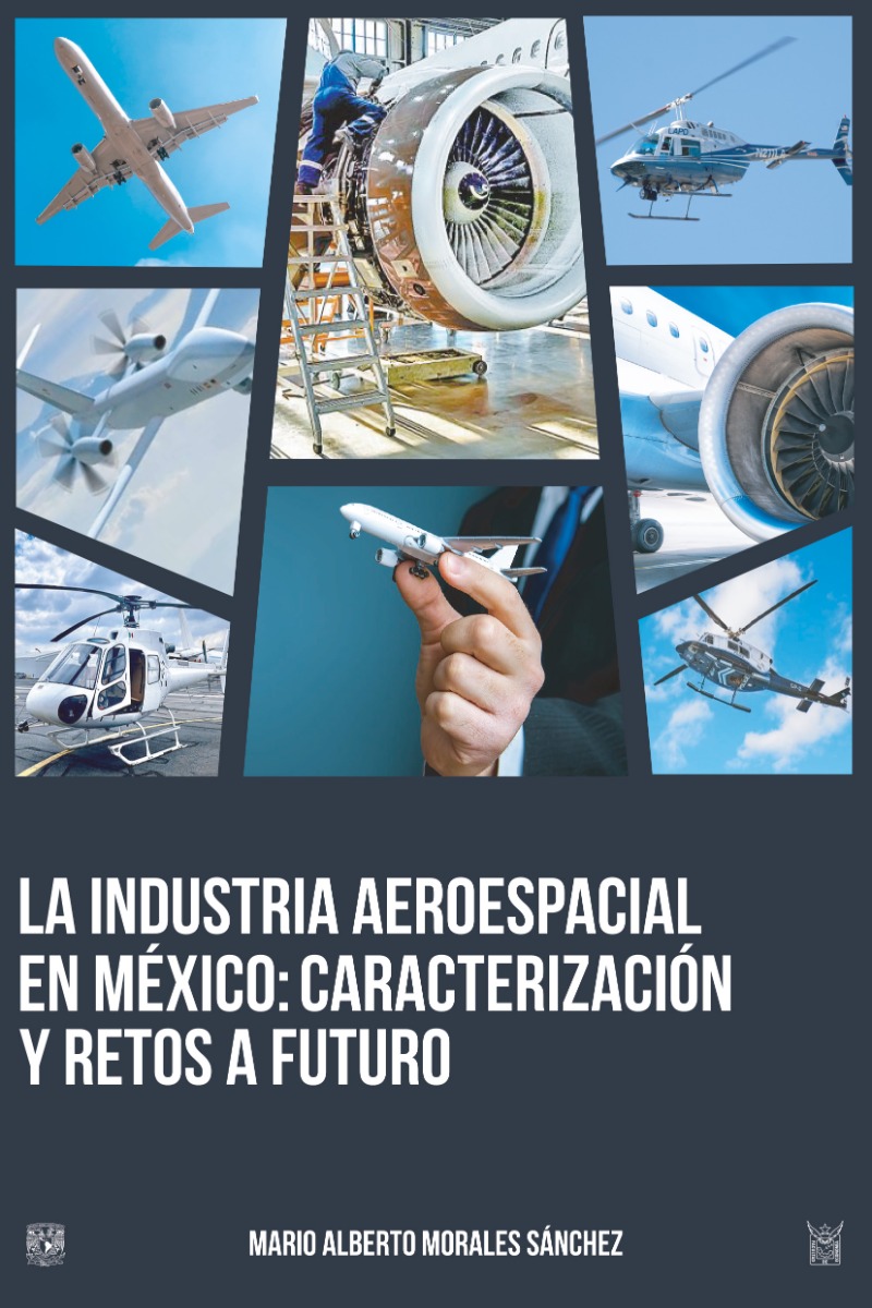 La industria aeroespacial en México: caracterización y retos a futuro