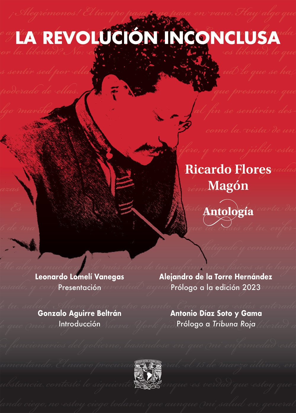 La revolución inconclusa. Ricardo Flores Magón. Antología