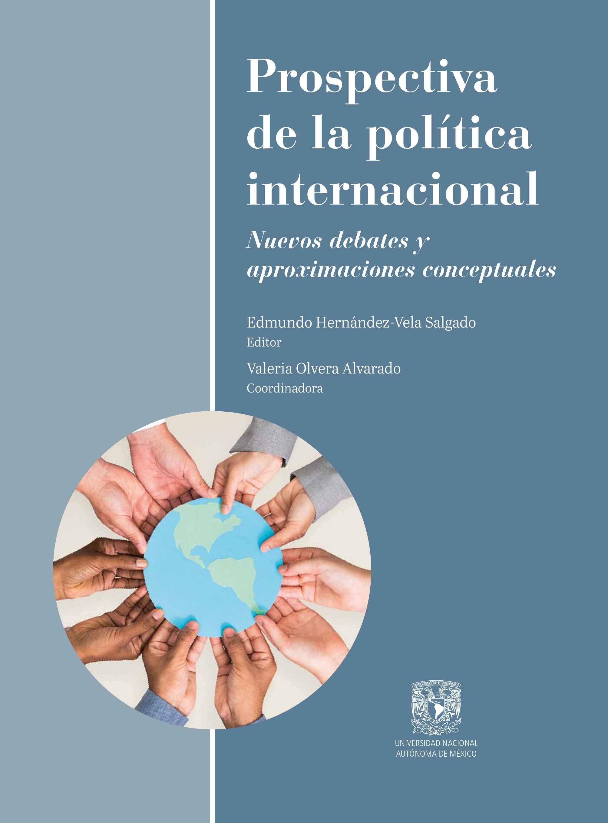 Prospectiva de la política internacional. Nuevos debates y aproximaciones conceptuales