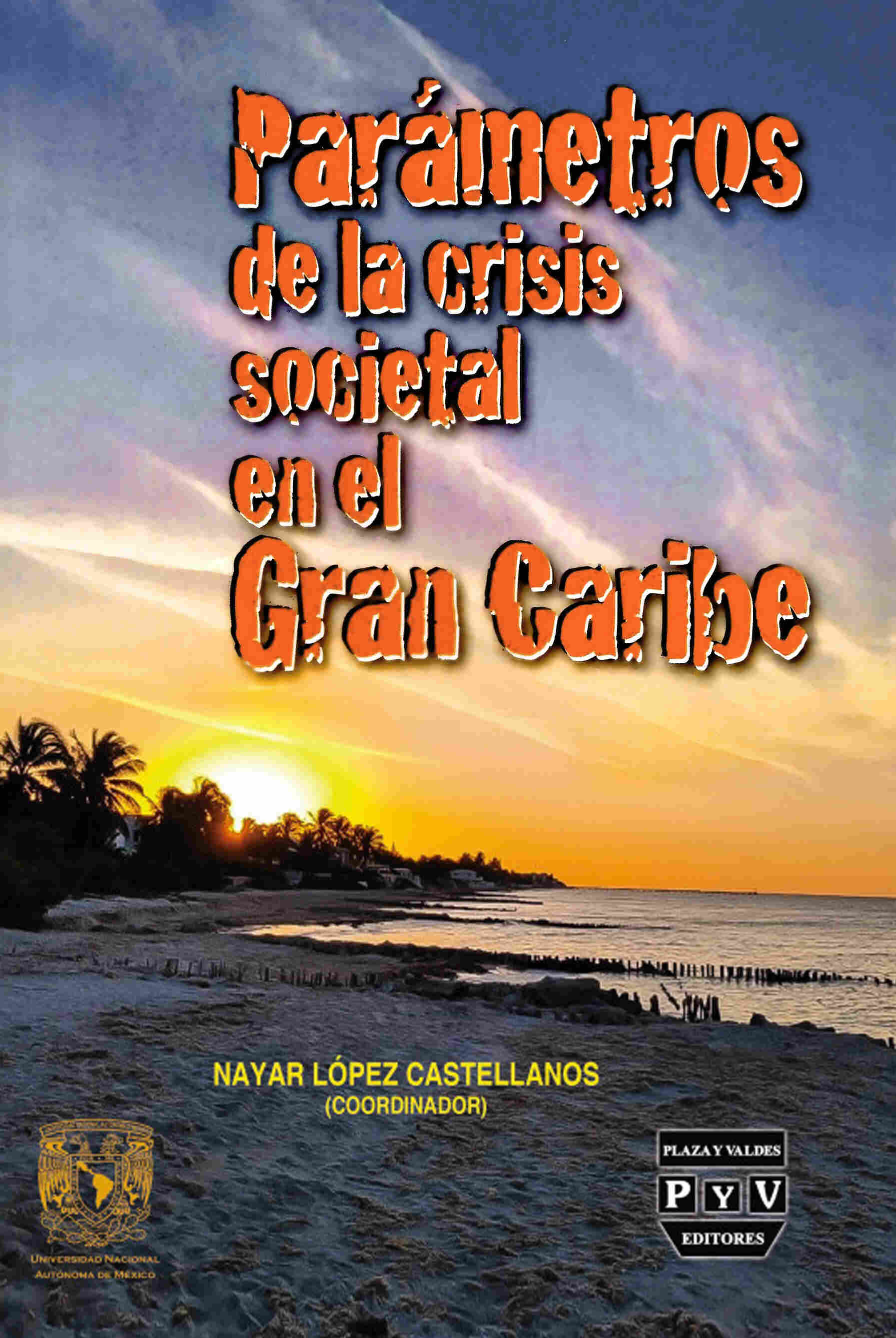 Parámetros de la crisis societal en el Gran Caribe