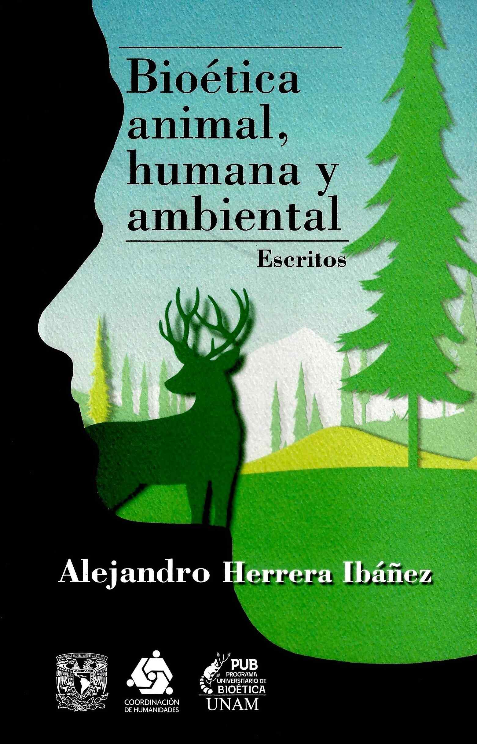 Bioética animal, humana y ambiental.Escritos