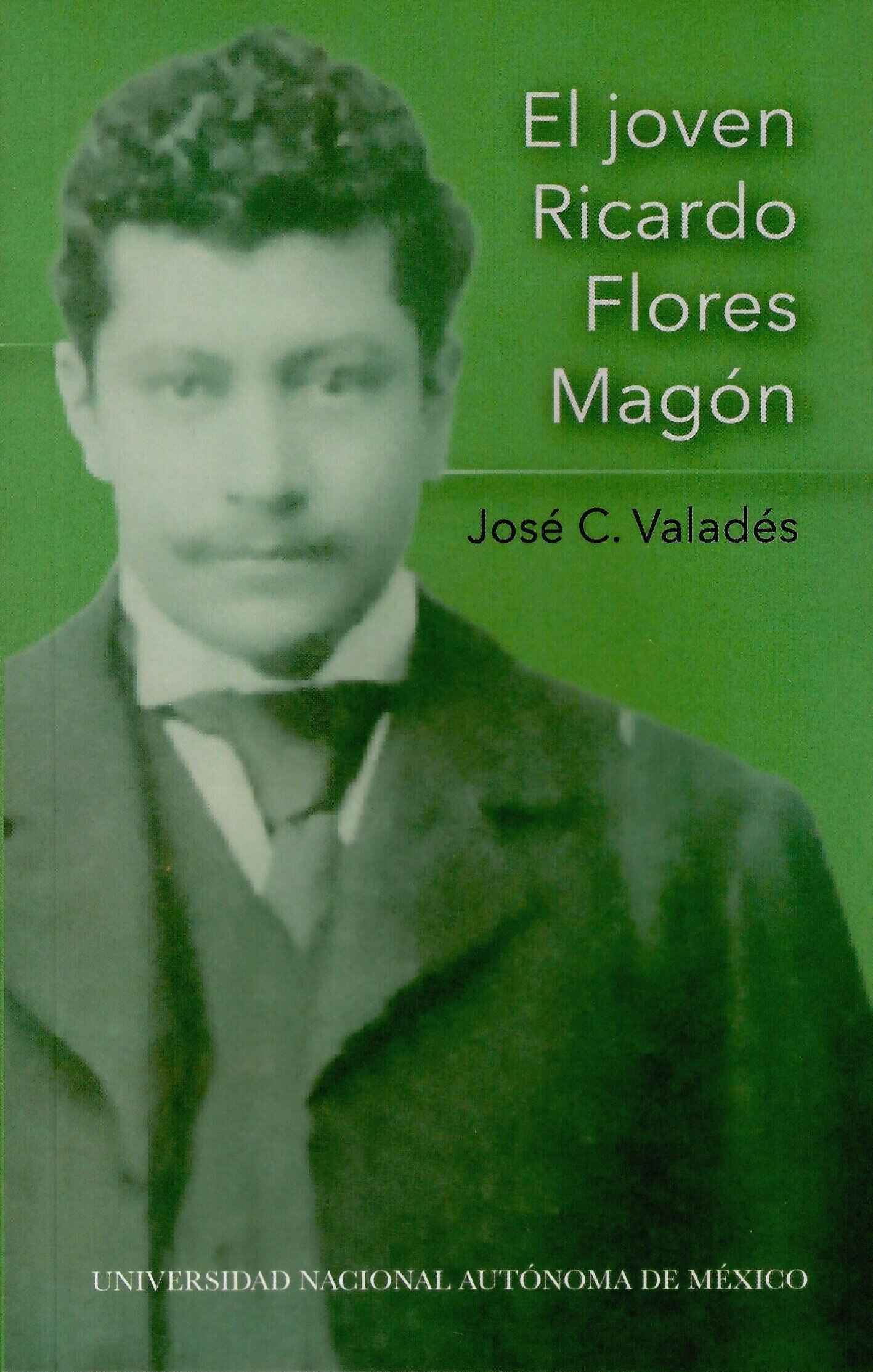 El joven Ricardo Flores Magón