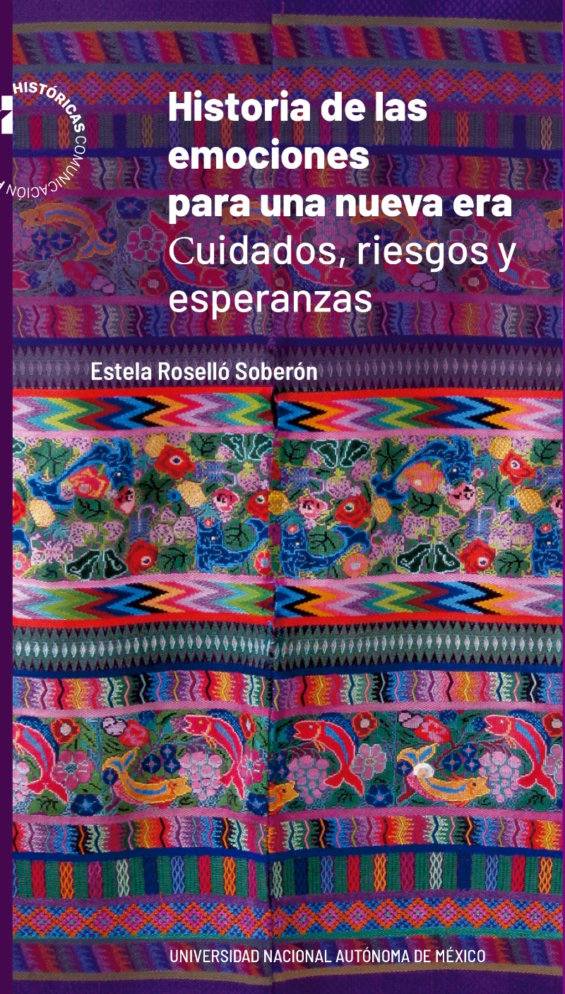 Historia de las emociones para una nueva era: cuidados, riesgos y esperanzas