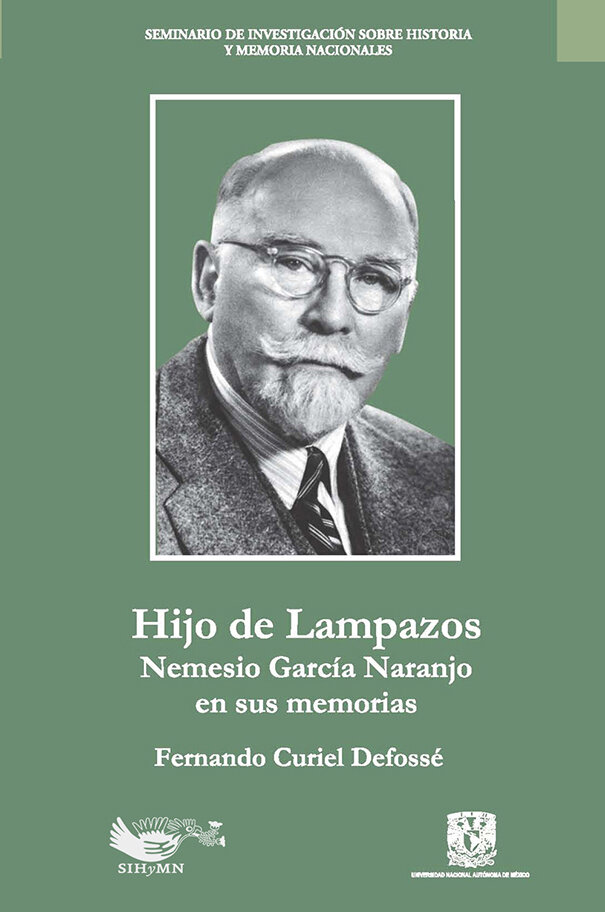 Hijo de Lampazos. Nemesio García Naranjo en sus memorias