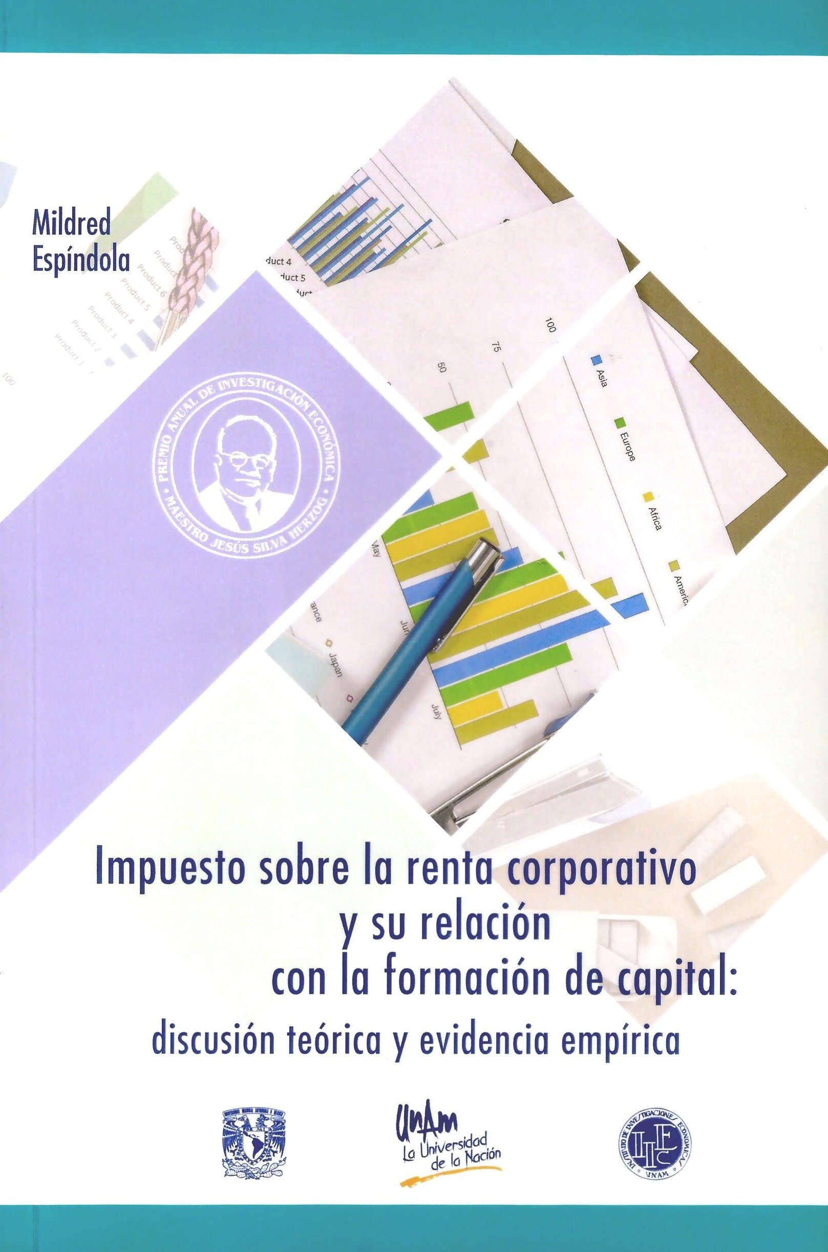 Impuesto sobre la renta corporativa y su relación con la formación de capital: discusión teórica y e videncia empírica