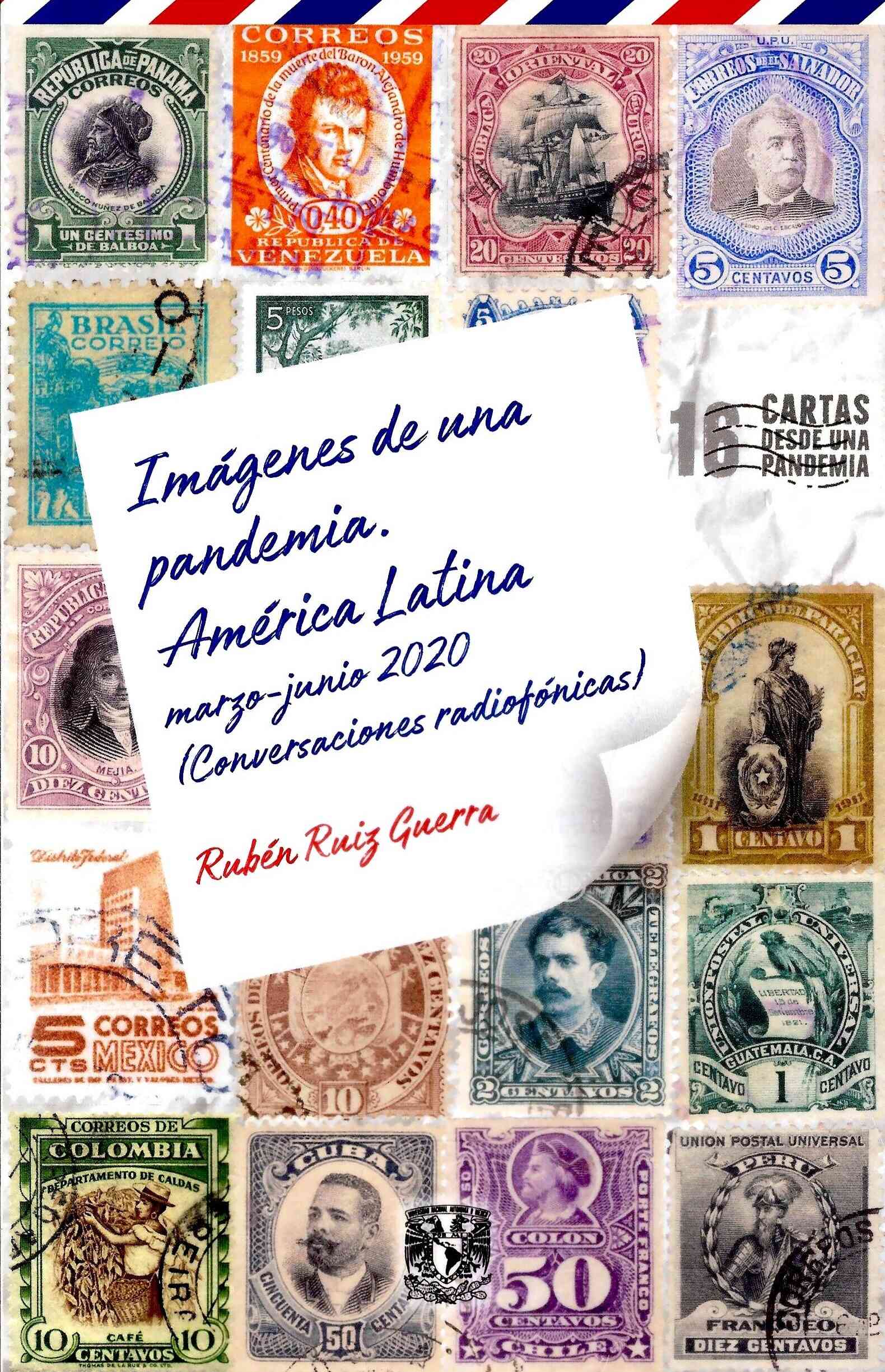 Imágenes de una pandemia América Latina marzo-junio 2020 (conversaciones radiofónicas)