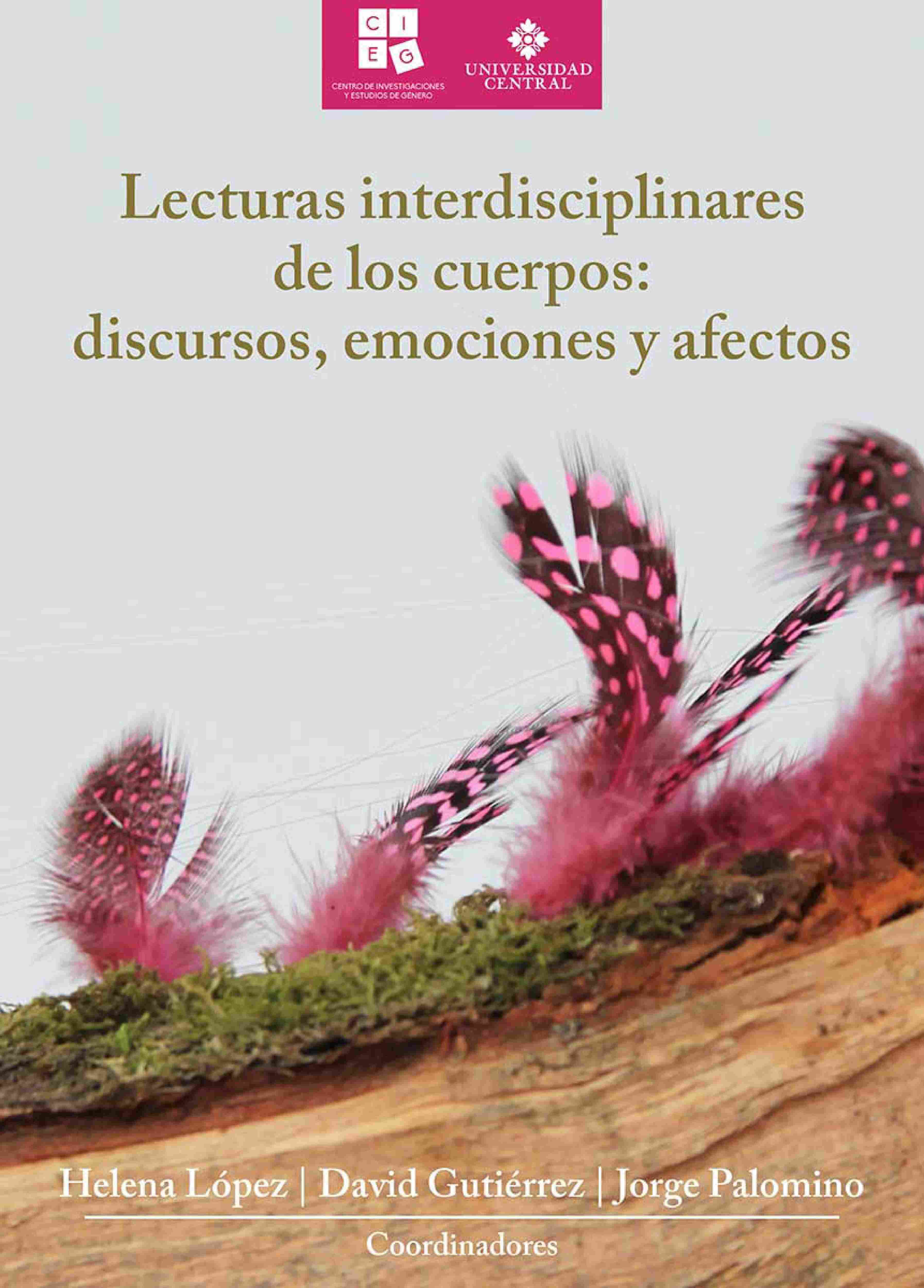 Lecturas interdisciplinares de los cuerpos: discursos, emociones y afectos