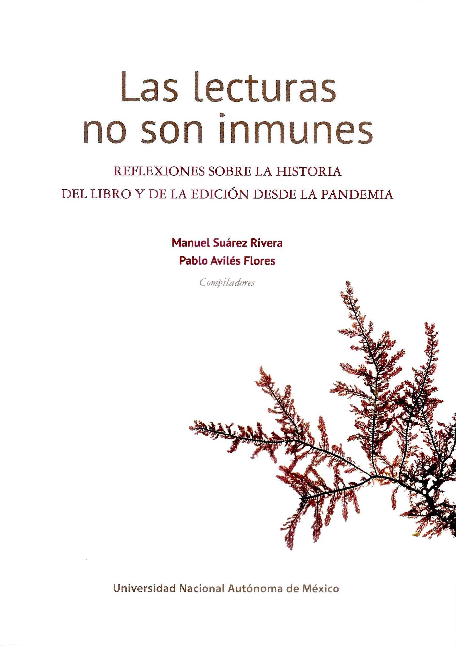 Las lecturas no son inmunes. Reflexiones sobre la historia del libro y de la edición desde la pandem ia