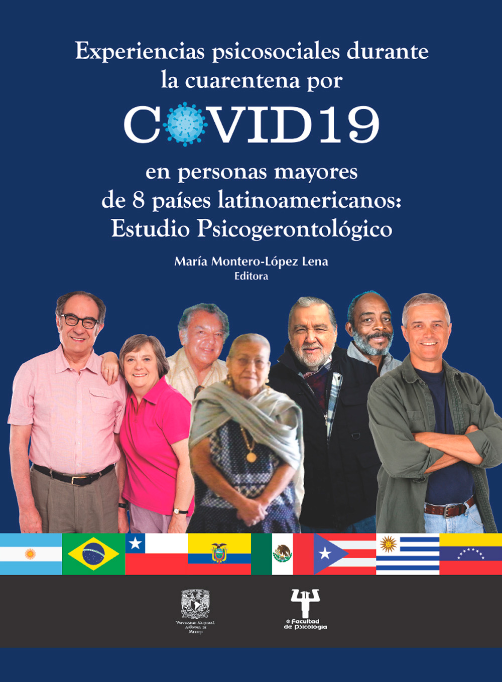 Experiencias psicosociales durante la cuarentena por COVID19 en personas mayores de 8 países latinoamericanos. Estudio psicogerontológico
