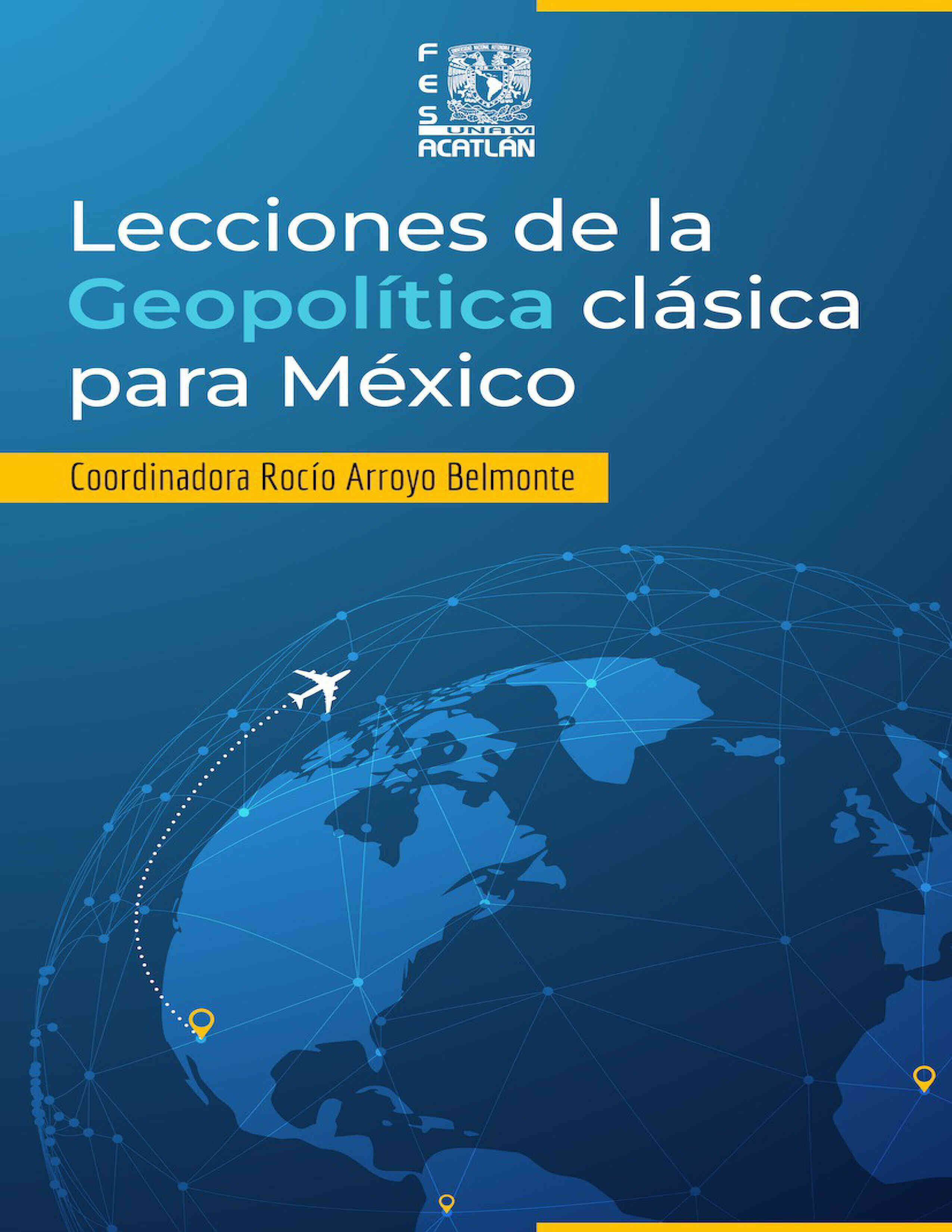 Lecciones de la geopolítica clásica para México