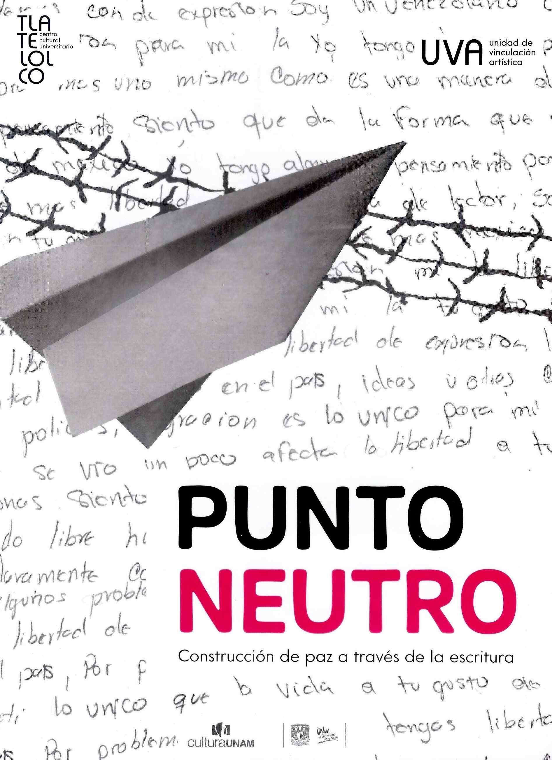 Punto neutro. Construcción de paz a través de la escritura
