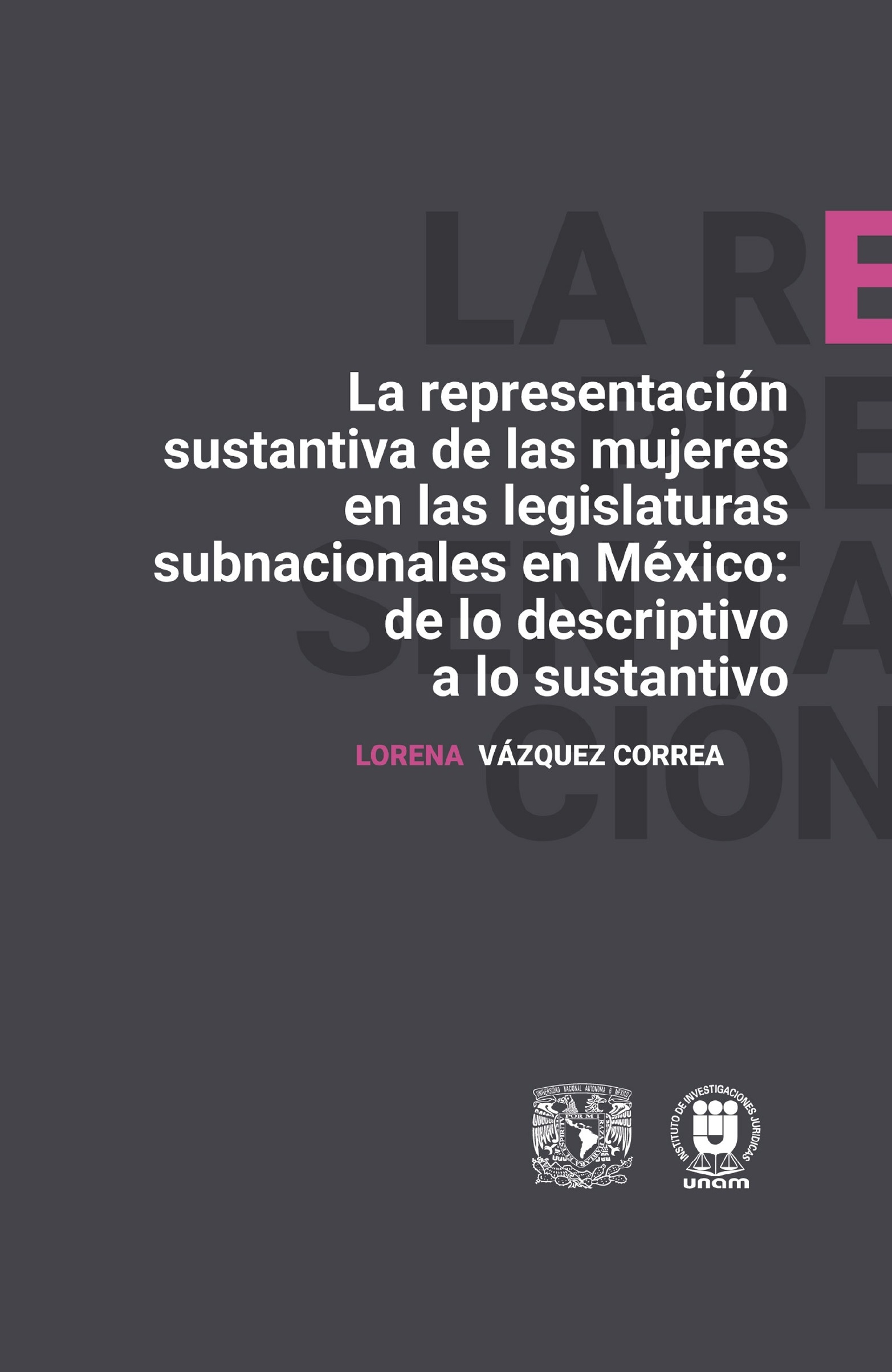 La representación sustantiva de las mujeres en las legislaturas subnacionales en México: de lo descr iptivo a lo sustantivo