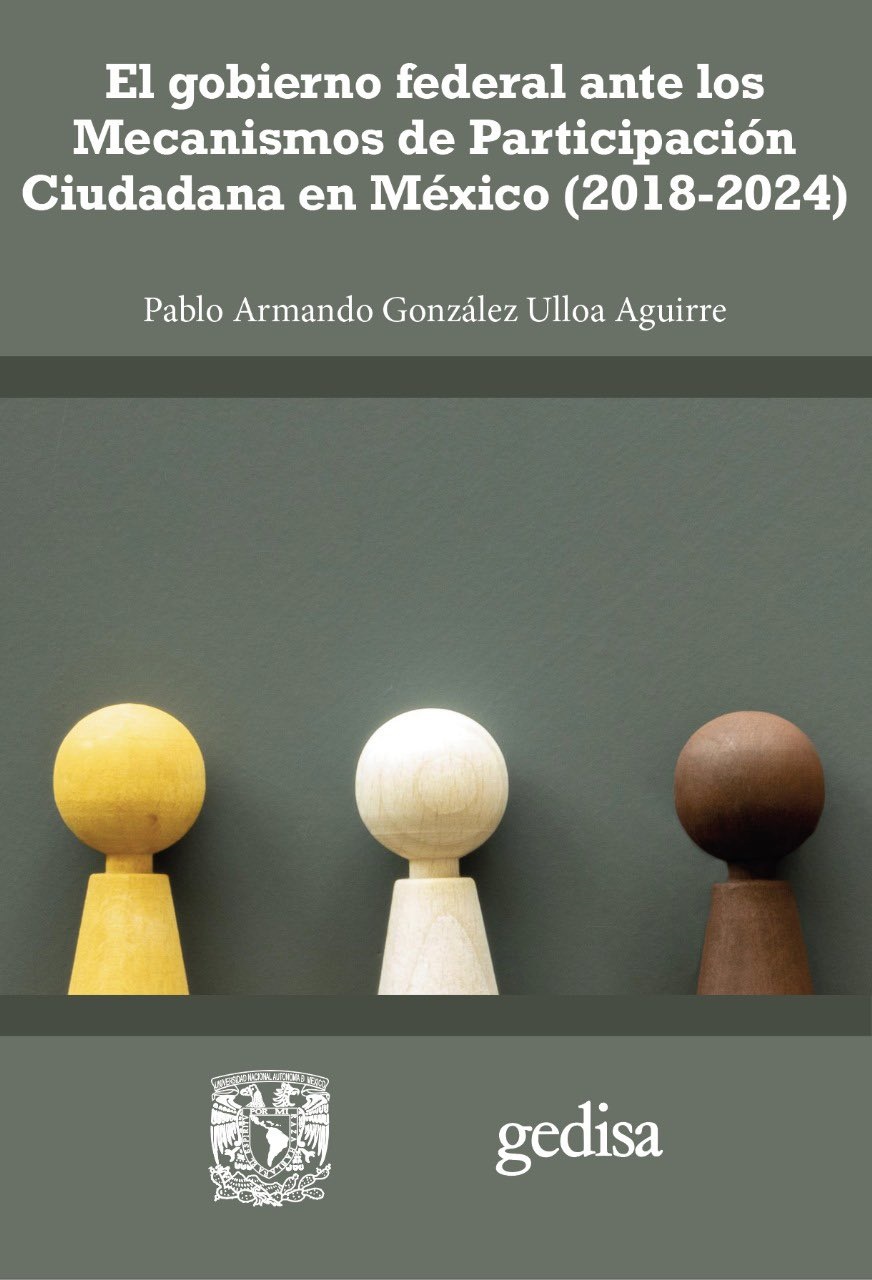 El gobierno federal ante los mecanismos de participación ciudadana en México (2018-2024)