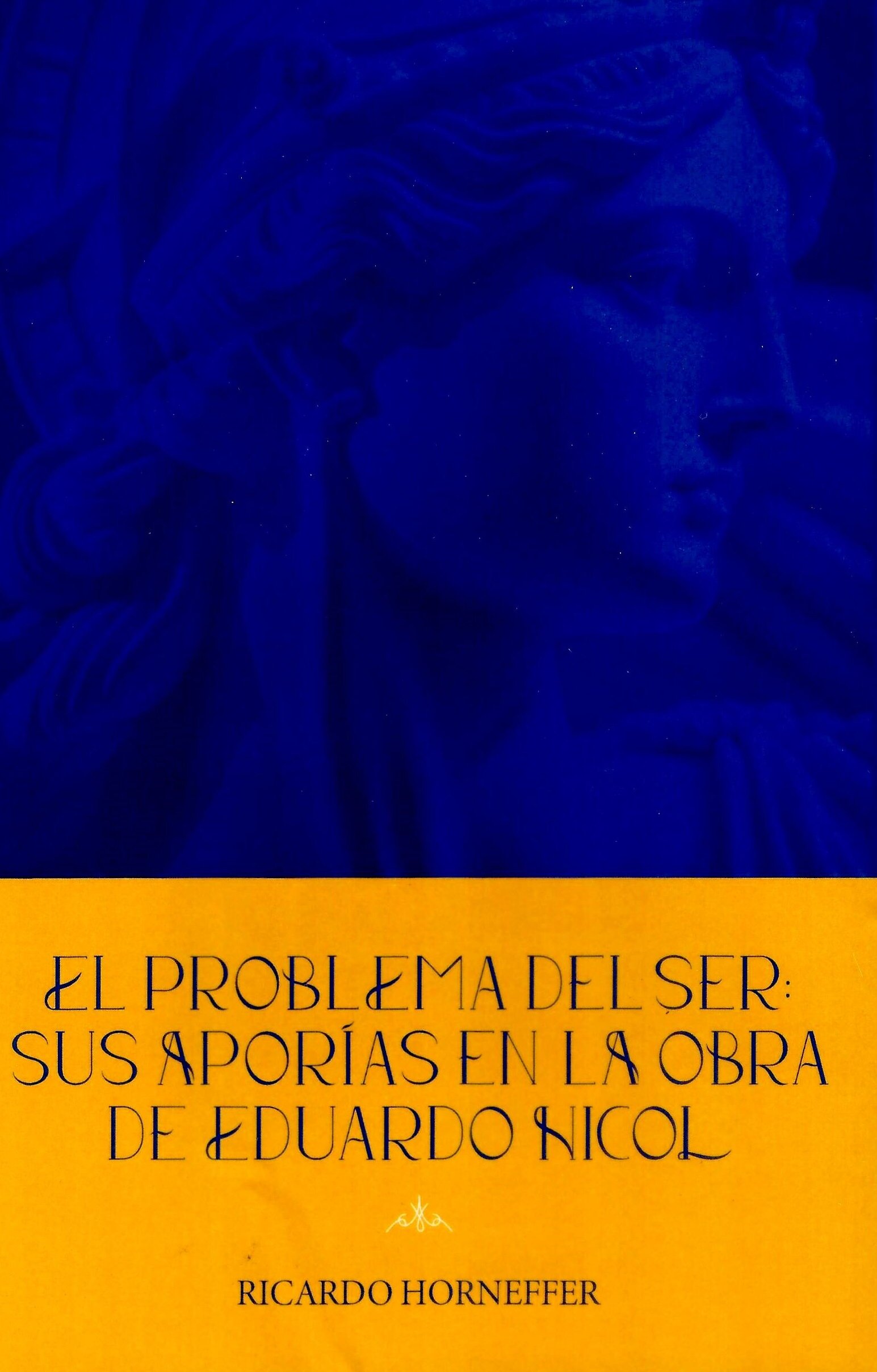 El problema del ser: sus aporías en la obra de Eduardo Nicol