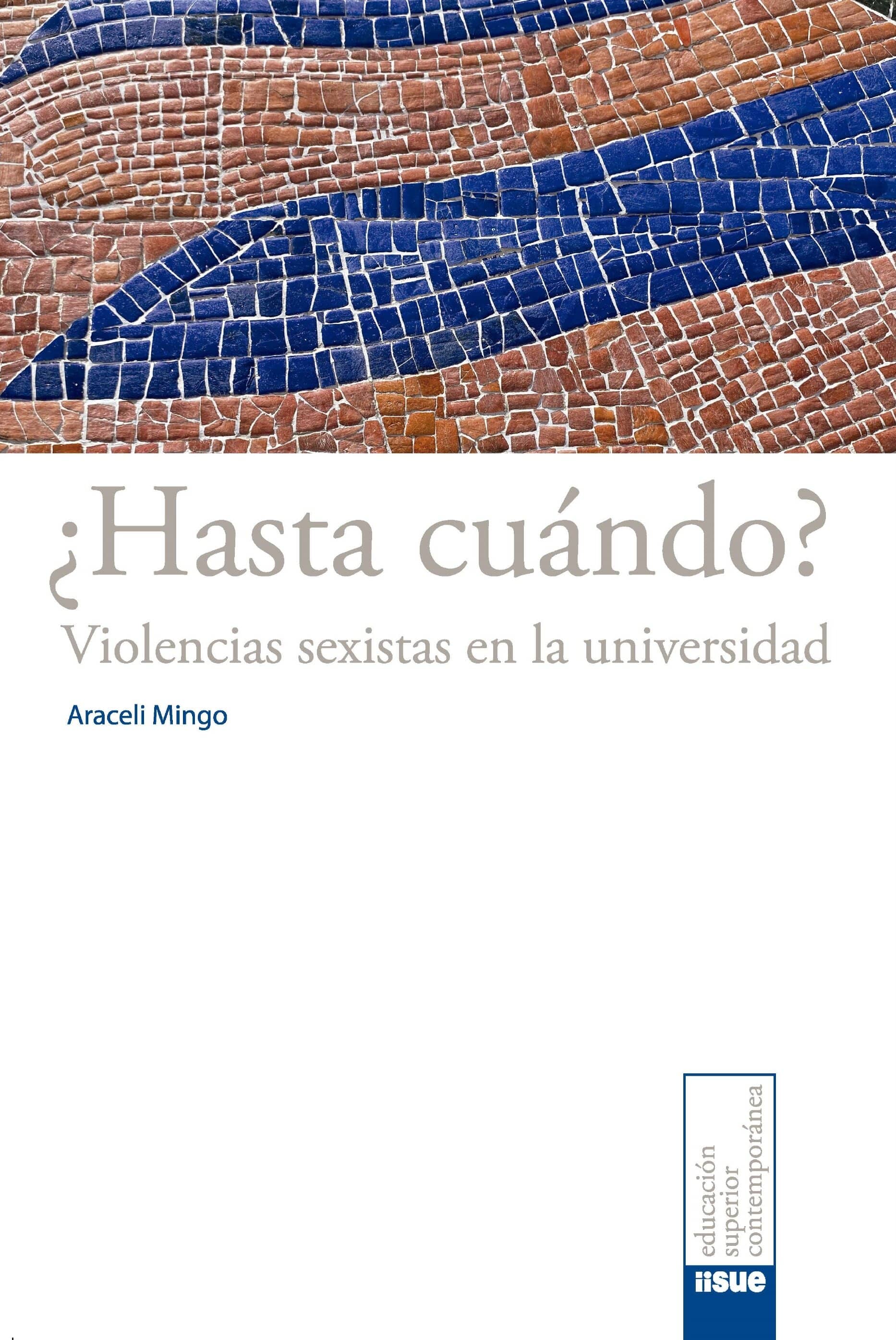 ¿Hasta cuándo? Violencias sexistas en la universidad