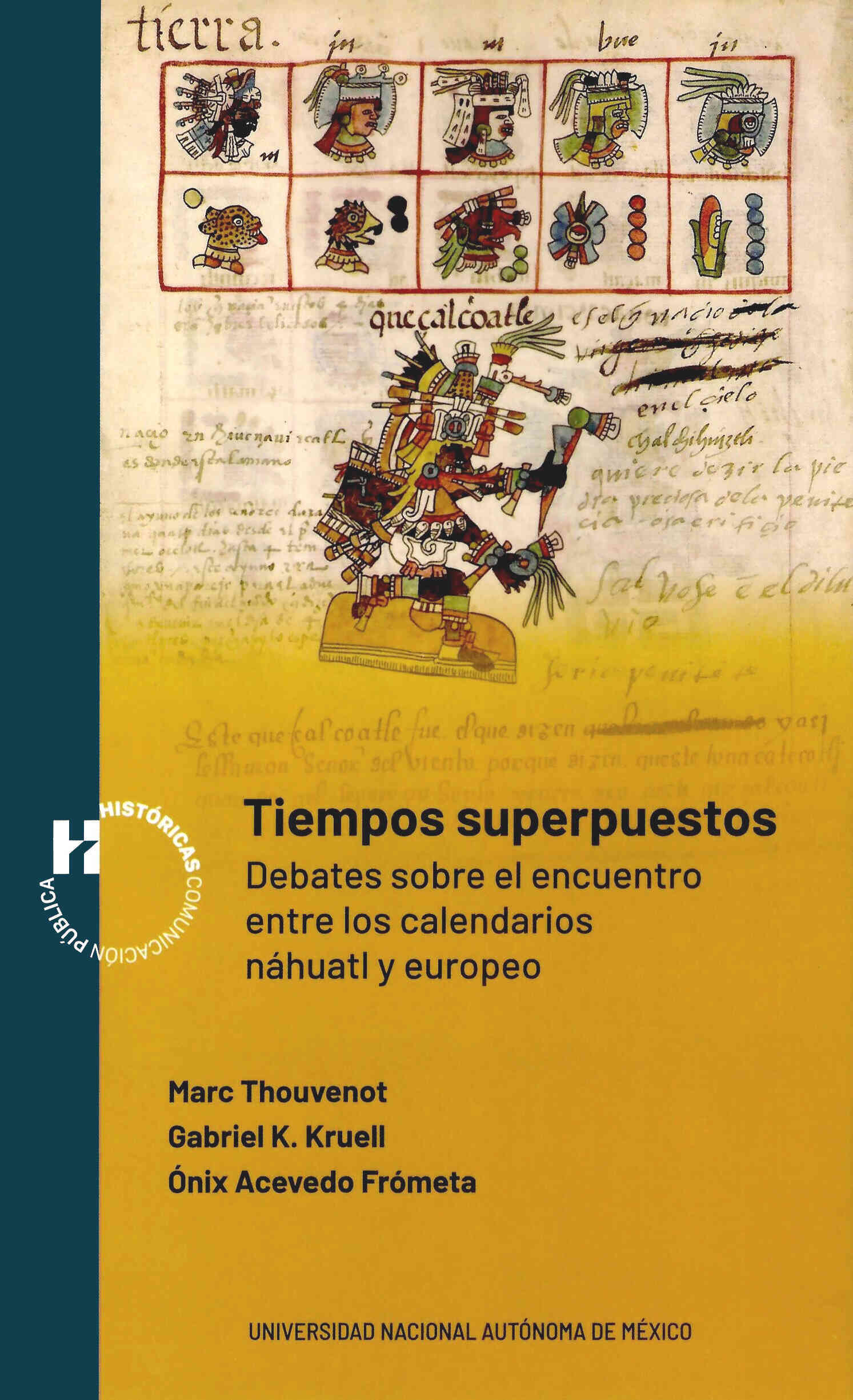 Tiempos superpuestos. Debates sobre el encuentro entre los calendarios náhuatl y europeo