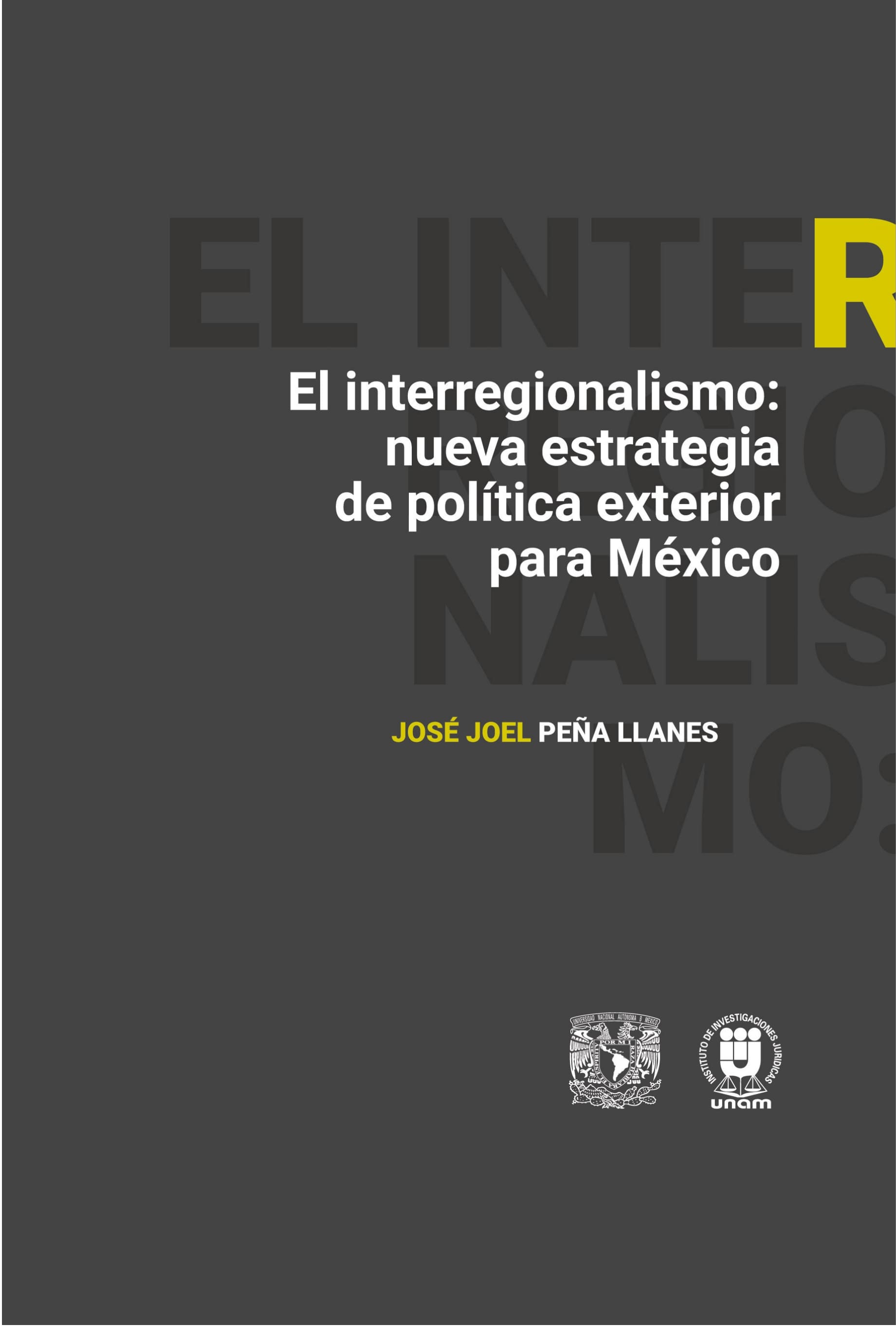 El interregionalismo: nueva estrategia de política exterior para México