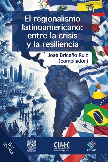 El regionalismo latinoamericano: entre la crisis y la resiliencia