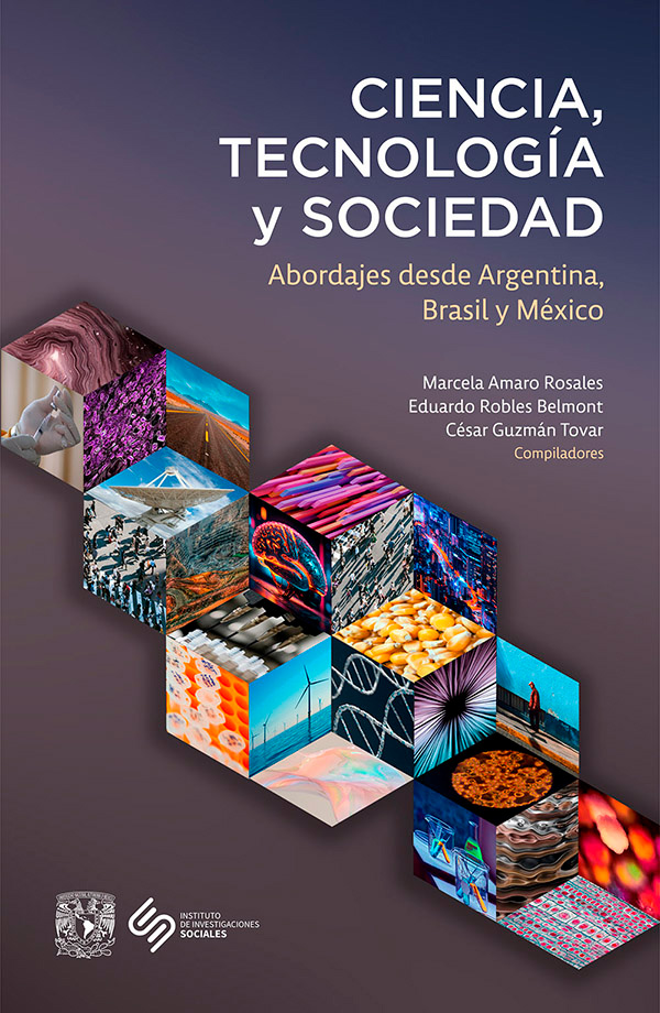 Ciencia, tecnología y sociedad. Abordajes desde Argentina, Brasil y México