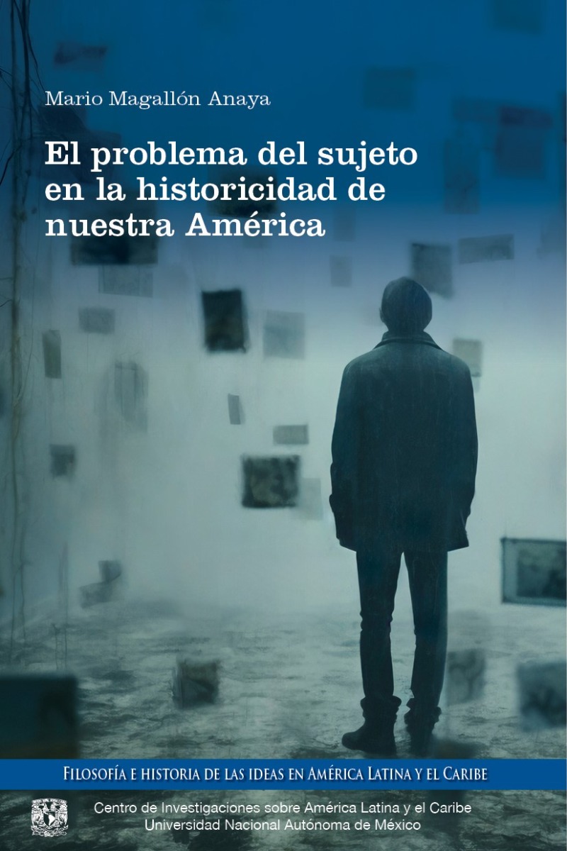 El problema del sujeto en la historicidad de nuestra América