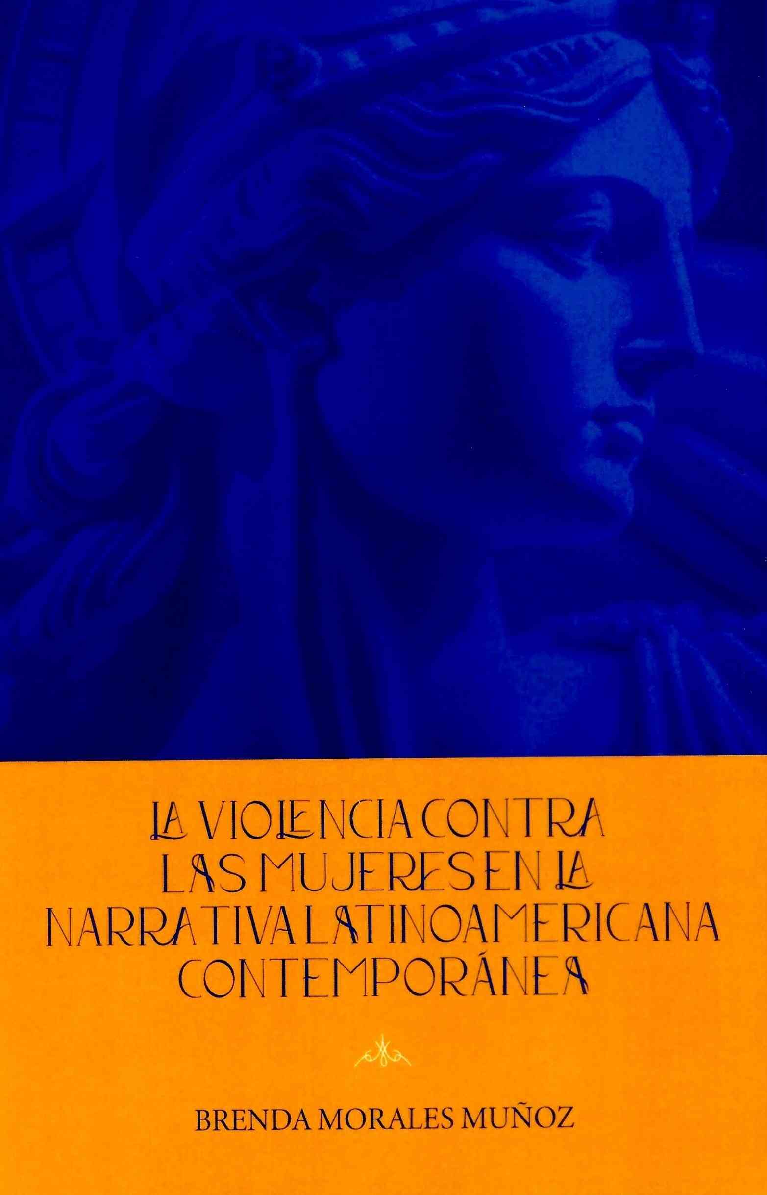 La violencia contra las mujeres en la narrativa latinoamericana contemporánea