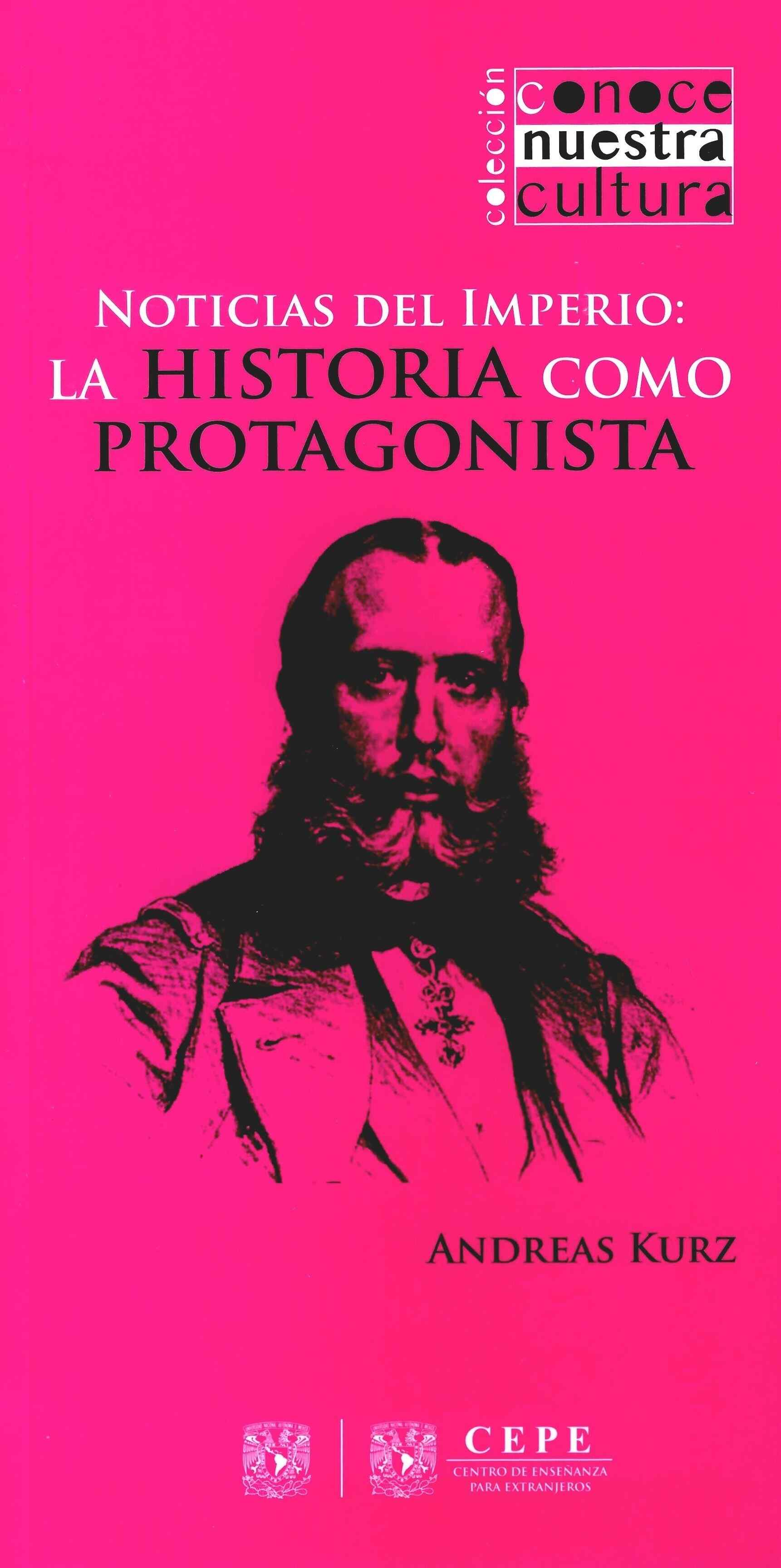 Noticias del imperio: la historia como protagonista