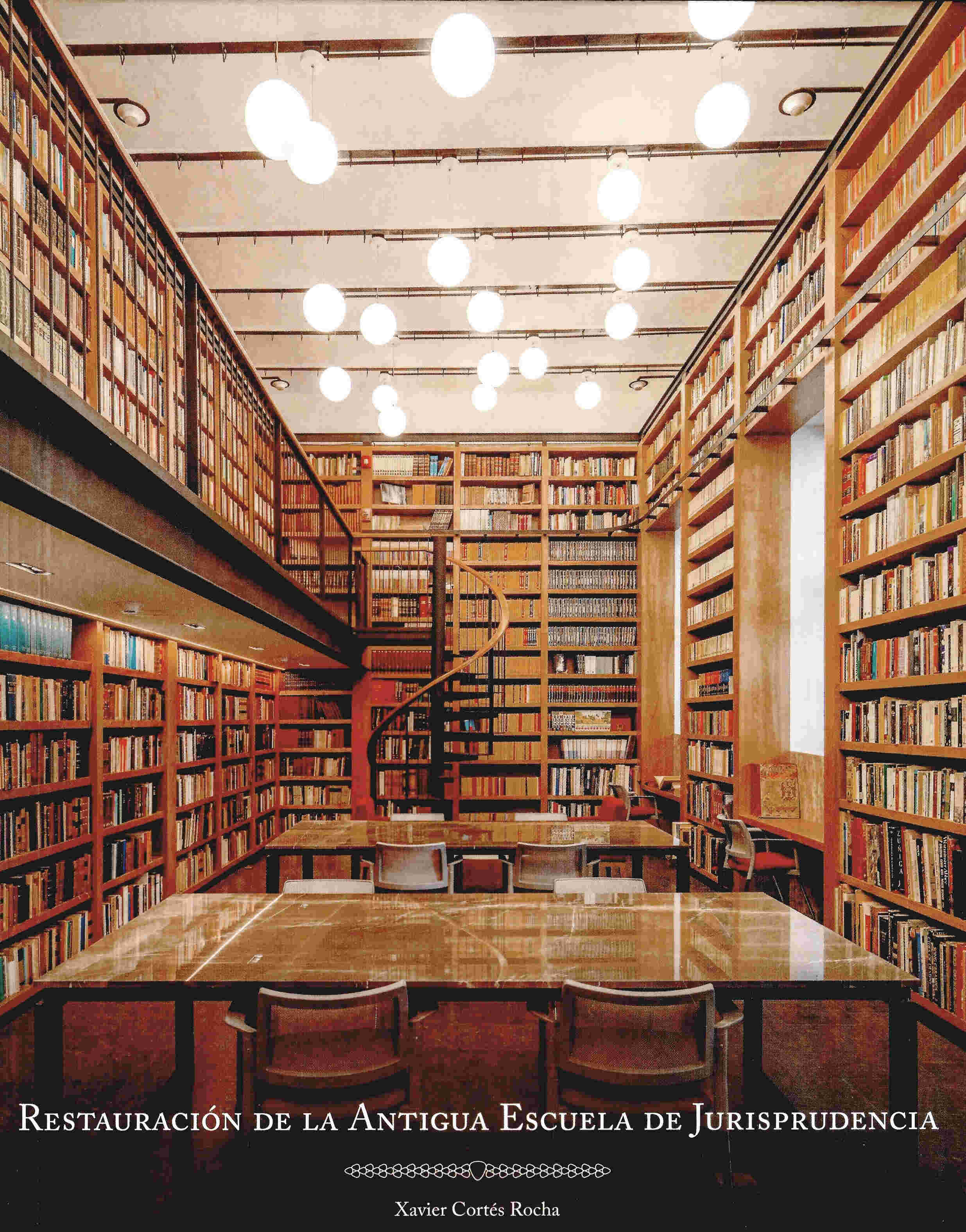 Restauración de la Antigua Escuela de Jurisprudencia