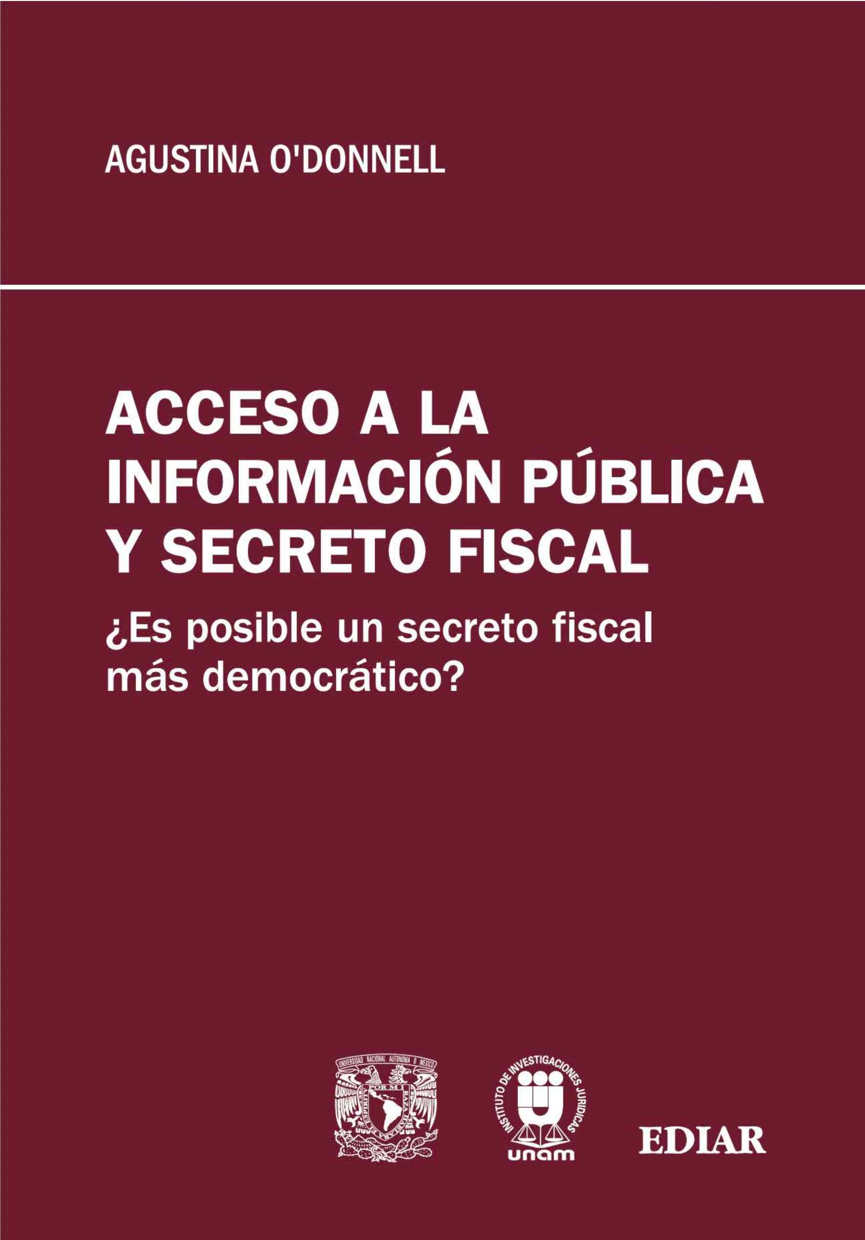 Acceso a la información pública y secreto fiscal ¿Es posible un secreto fiscal más democrático?