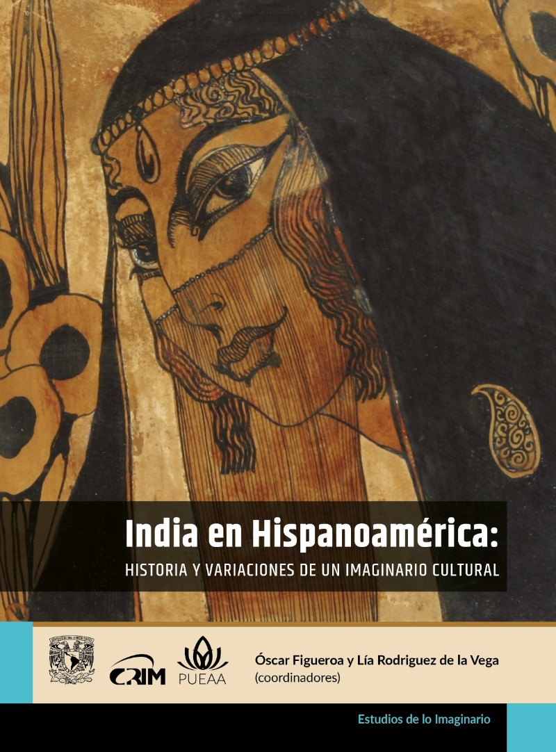 India en Hispanoameríca: historia y variaciones de una imaginario cultural