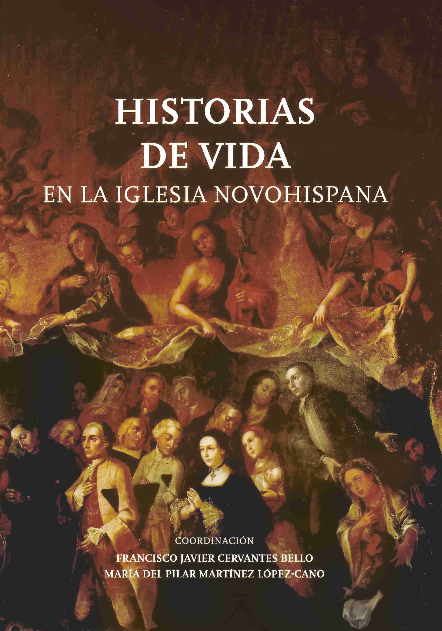 Historias de vida en la iglesia novohispana