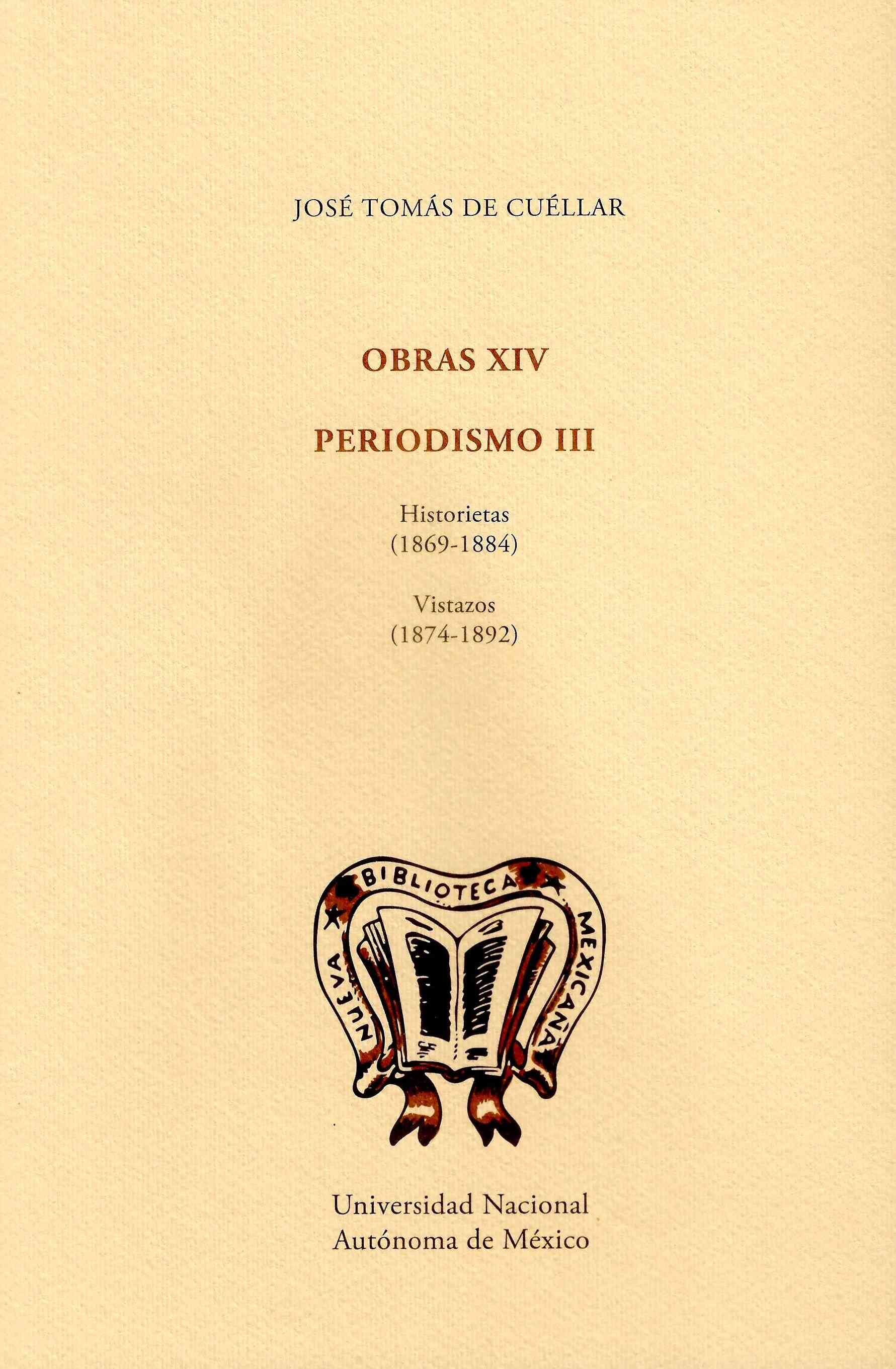 Obras XIV. Periodismo III. Historietas (1869-1884). Vistazos (1874-1892)