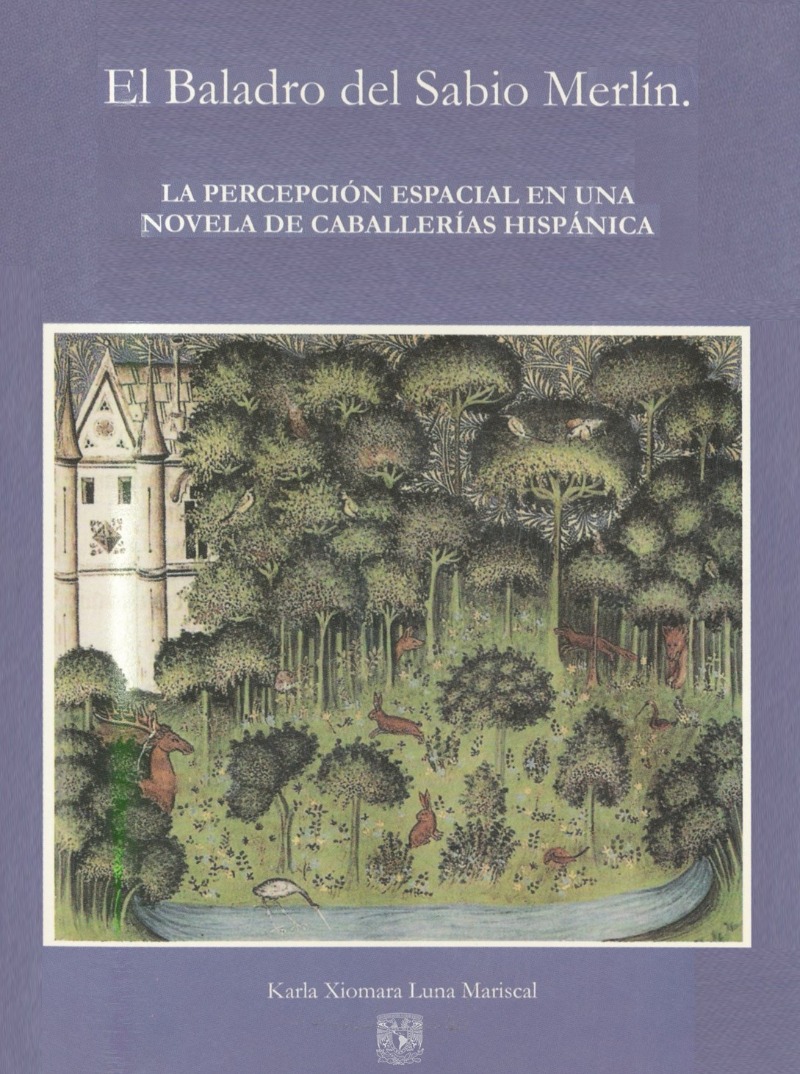 El Baladro del Sabio Merlín. La percepción espacial en una novela de caballerías hispánica