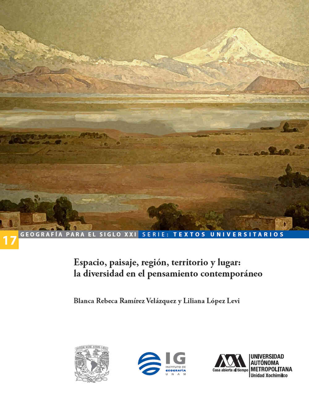 Espacio, paisaje, región, territorio y lugar: la diversidad en el pensamiento contemporáneo